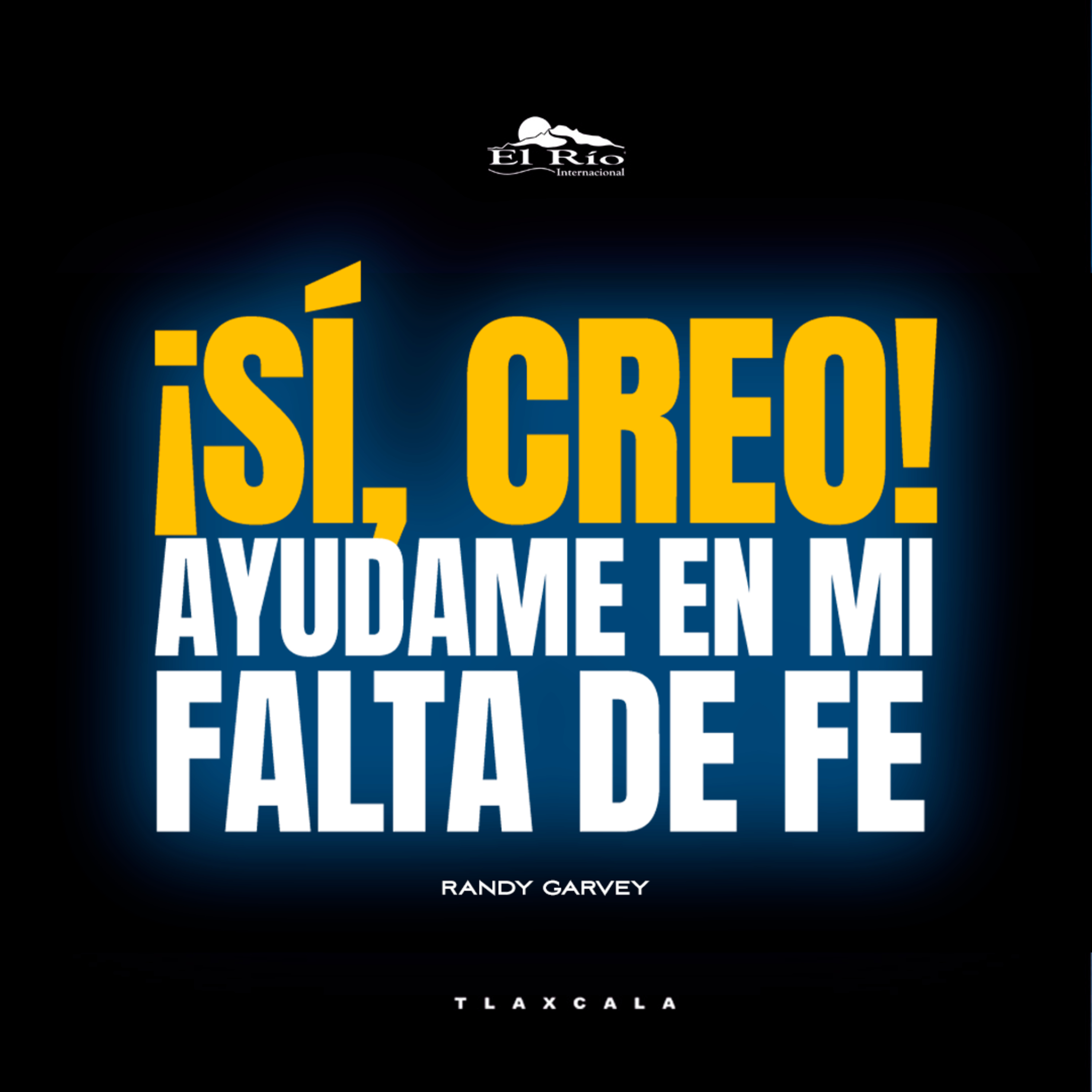 ¡Sí, creo! Ayúdame en mi falta de fe I Randy Garvey episode artwork
