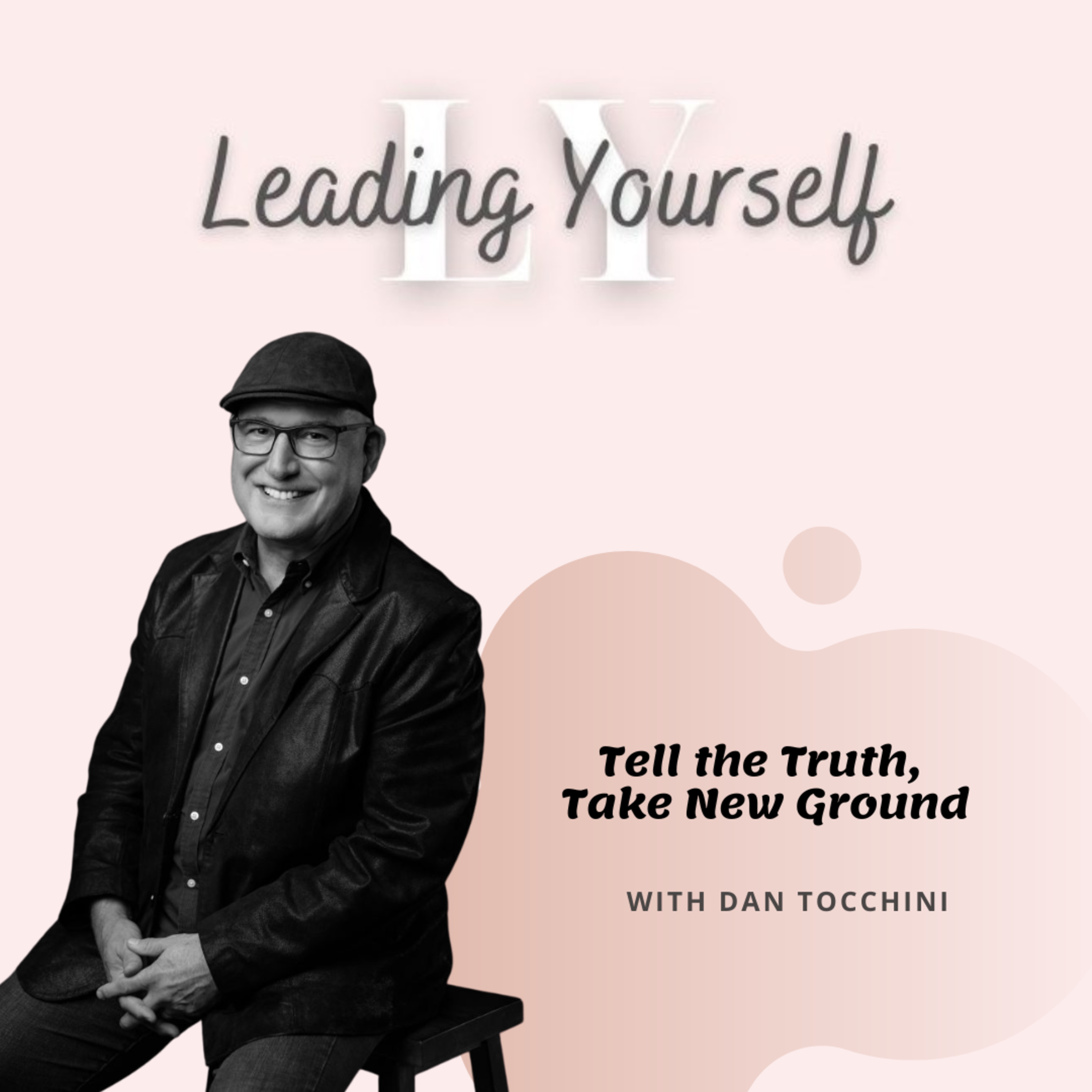 315: Tell the Truth, Take New Ground: A Conversation with Dan Tocchini episode artwork