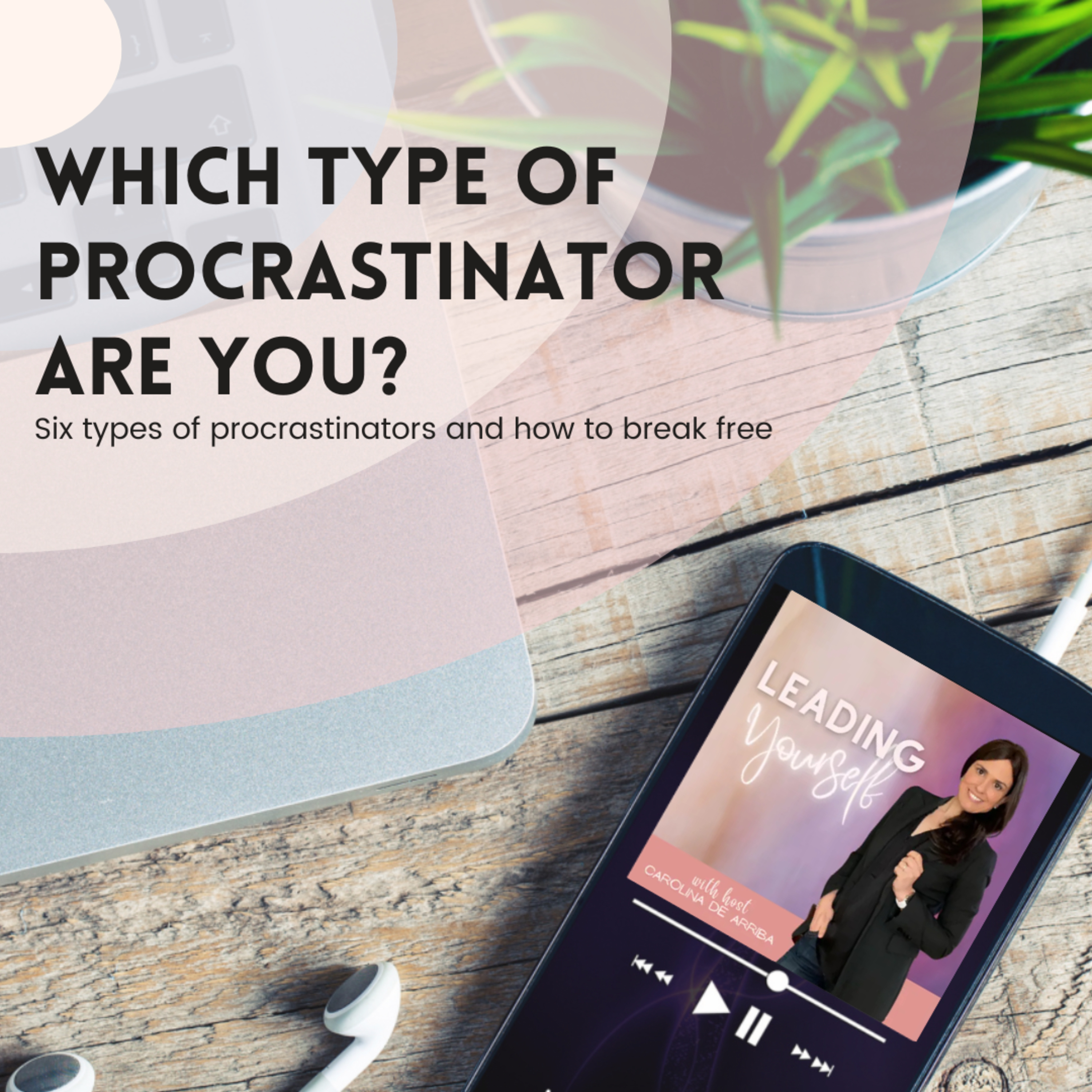 325: Which Type of Procrastinator Are You?