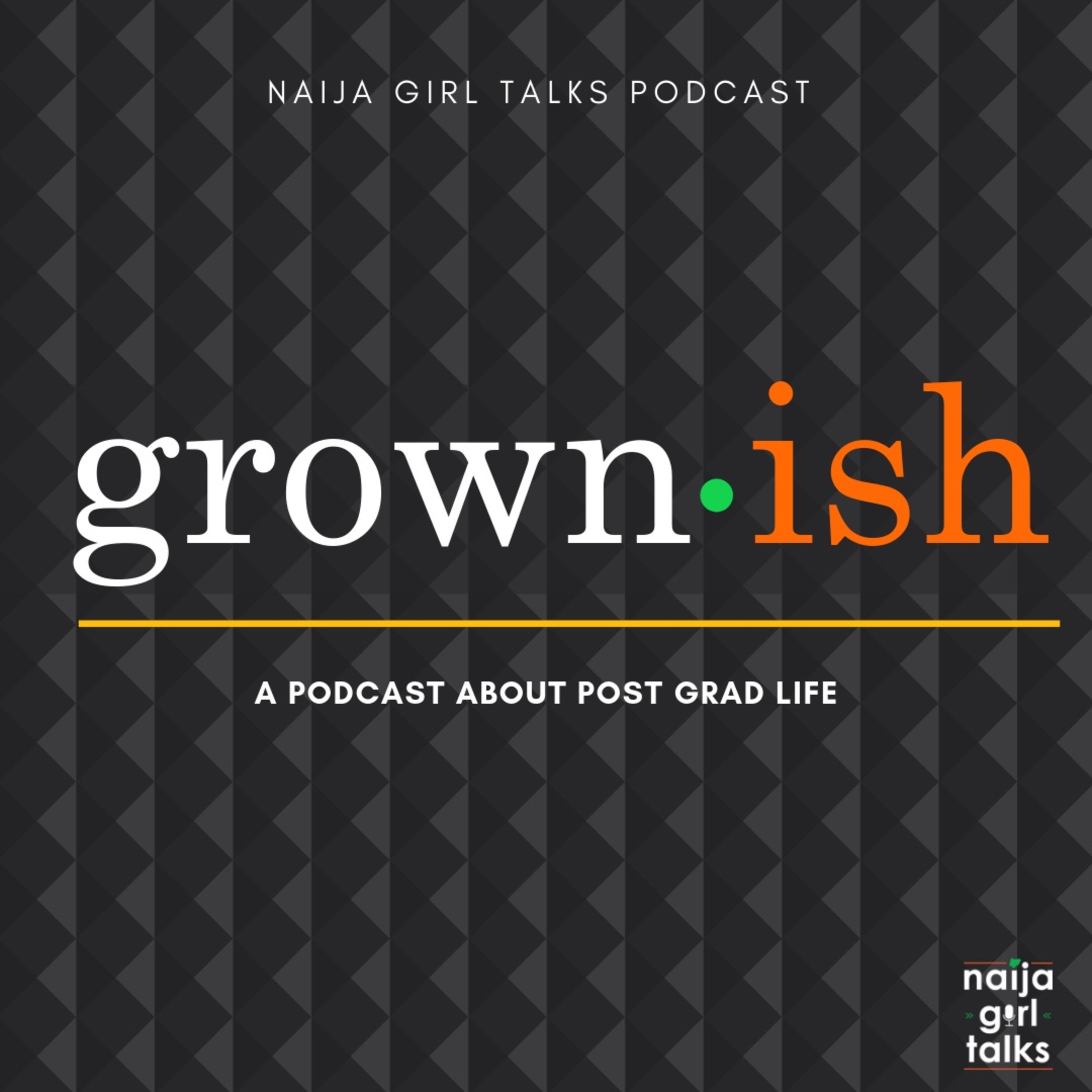 Naija Girl Talks Podcast
