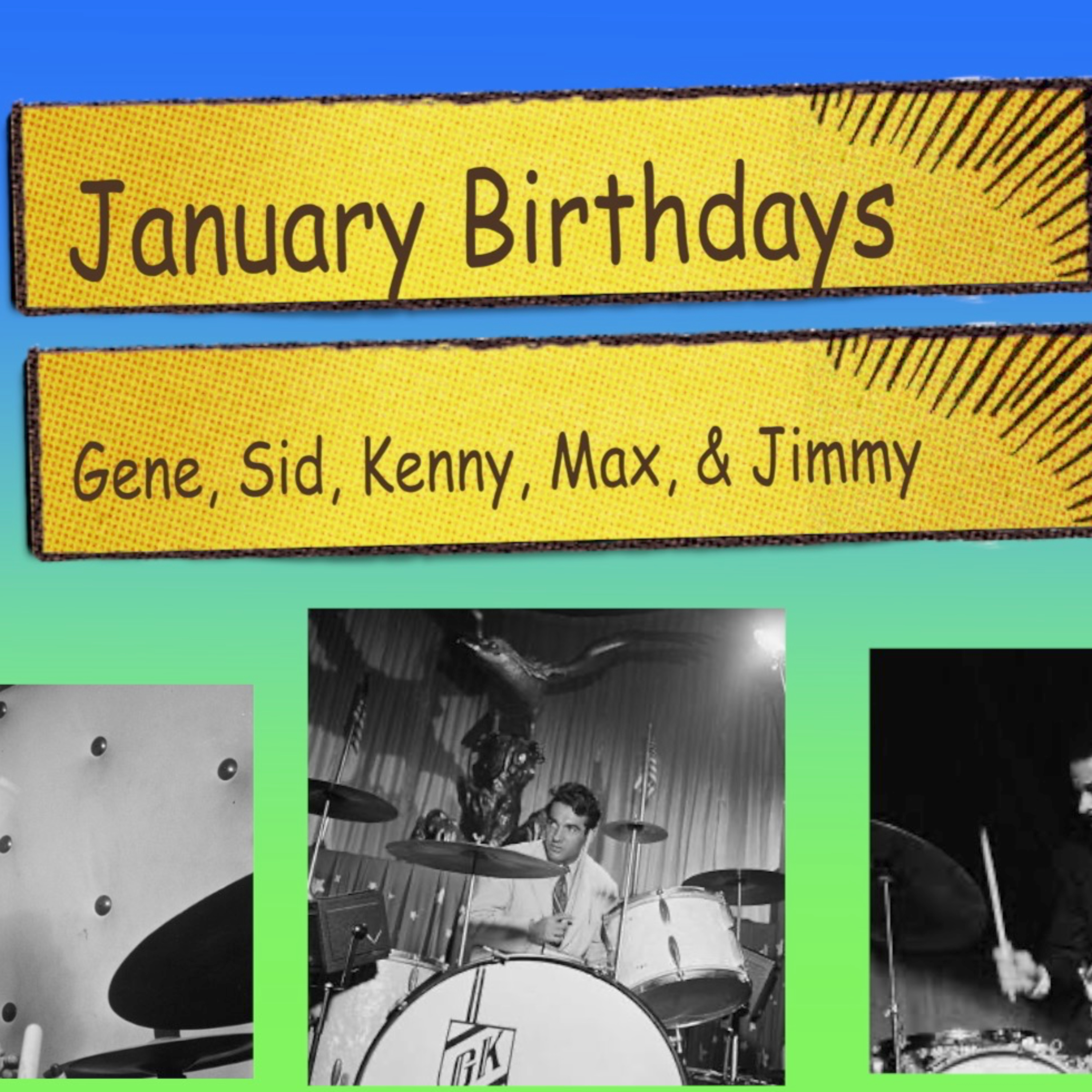 Drummer Nation LIVE! January Birthdays (9th Season Premiere)