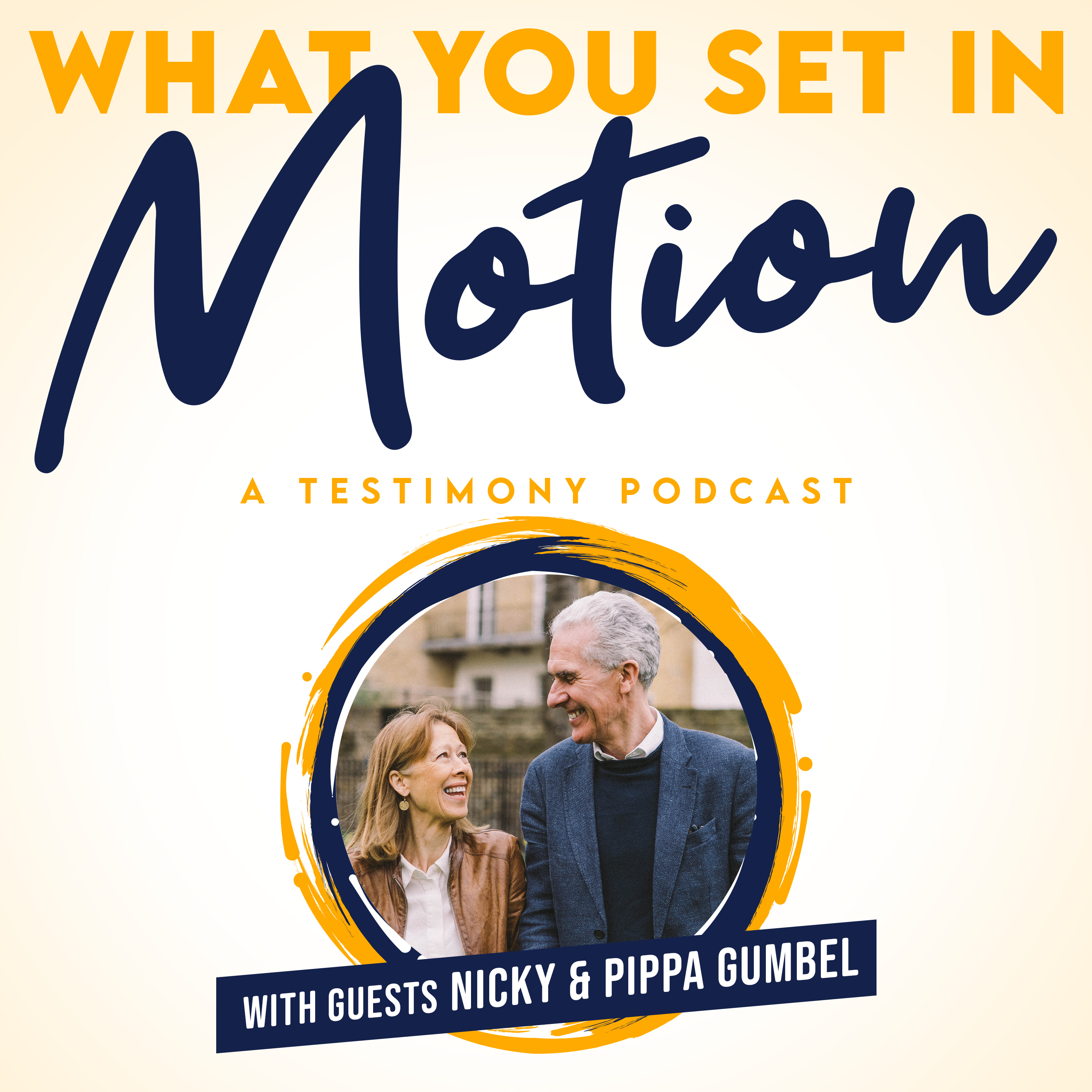 How to Find your Calling and Discover your Purpose with Nicky & Pippa Gumbel