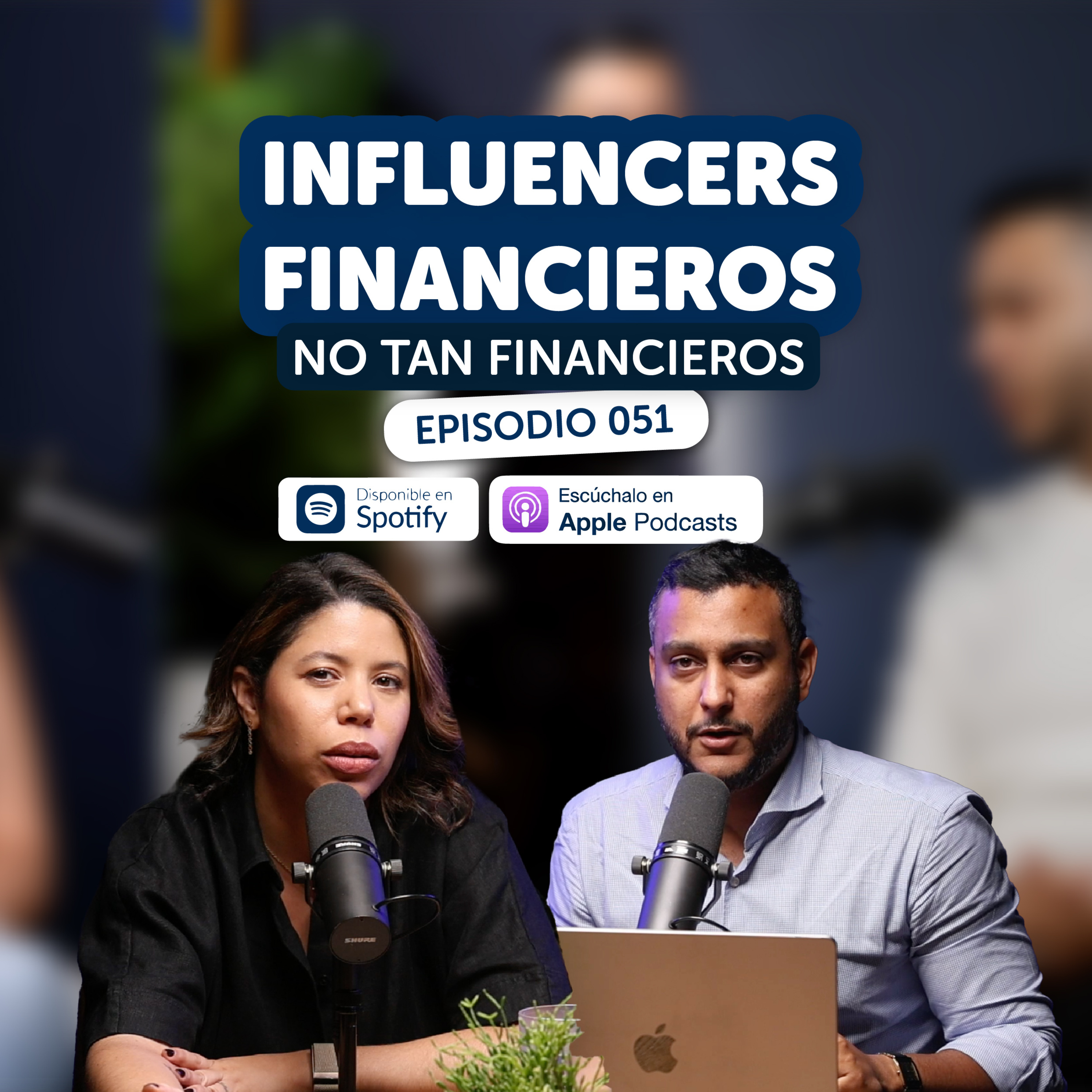 051 – Influencers financieros no tan financieros