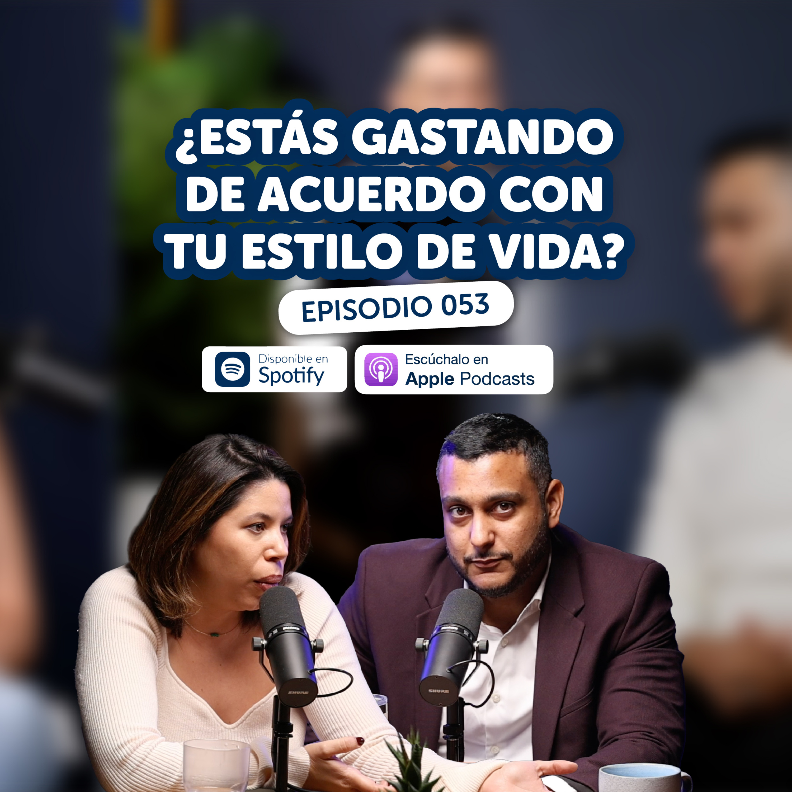 053 – ĀæEstĆ”s gastando de acuerdo con tu estilo de vida?
