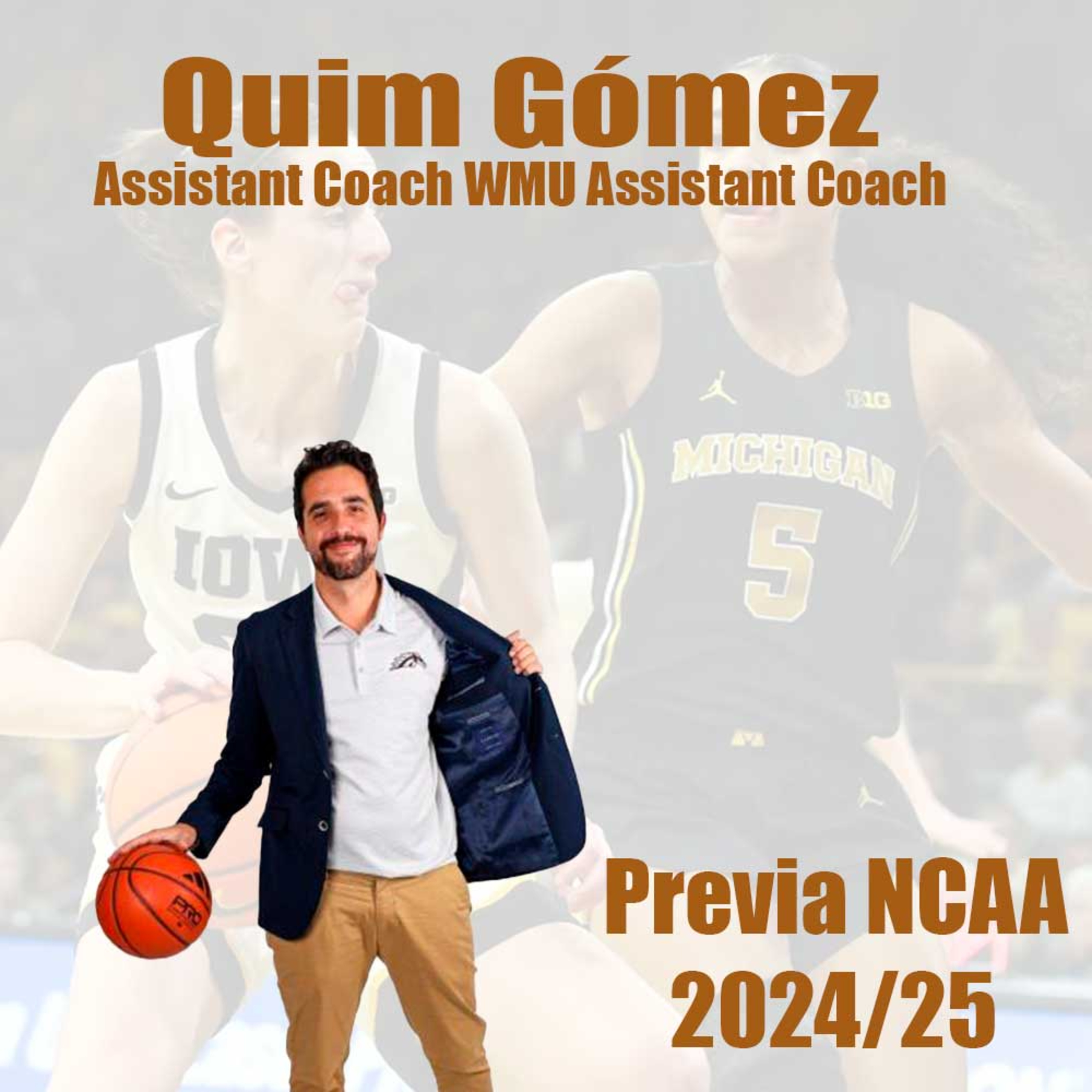Tertulia con Quim Gómez, entrenador asistente de la WMU, hablando sobre la armada española en la NCAA femenina