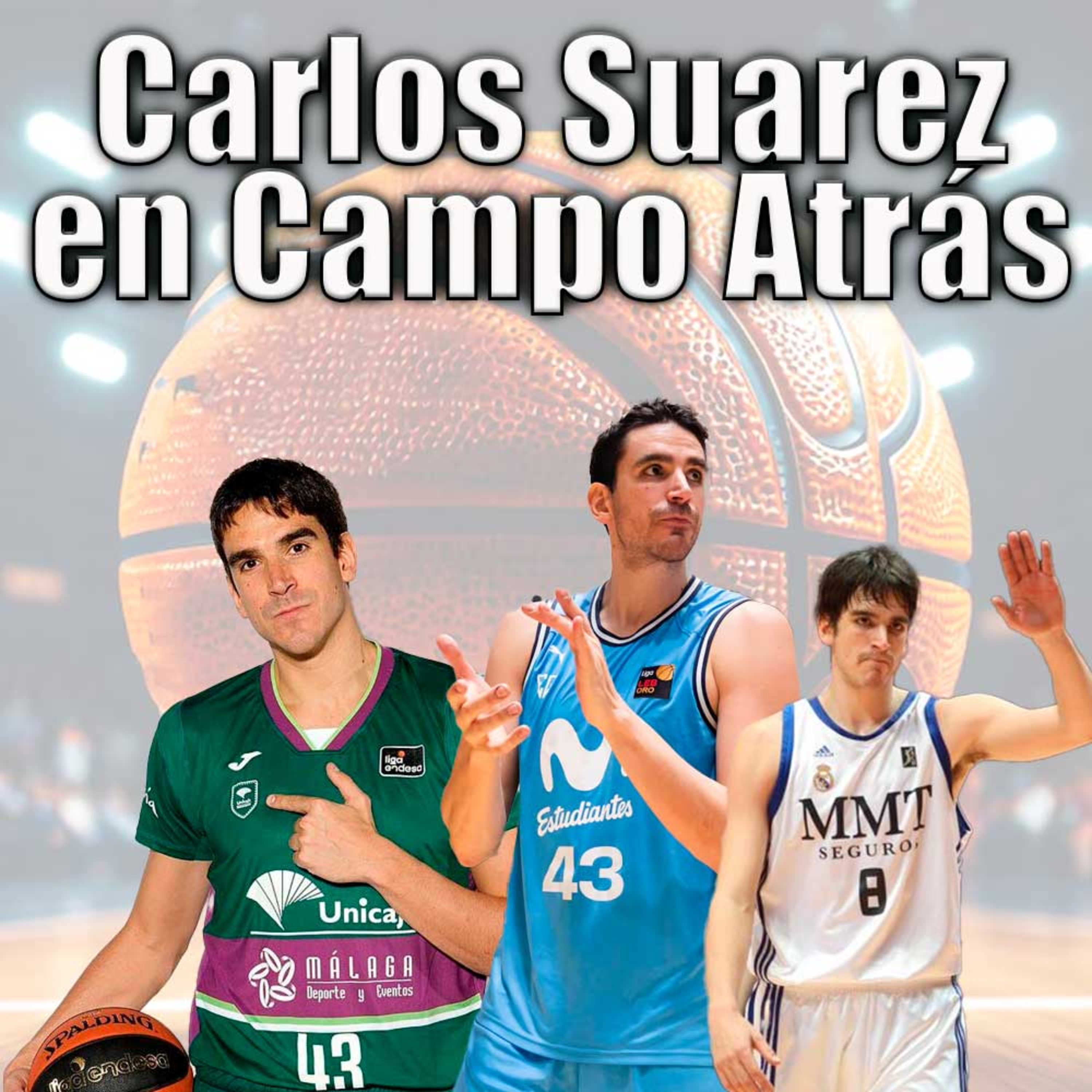 Campo Atrás, tu programa de baloncesto (Podcast) -