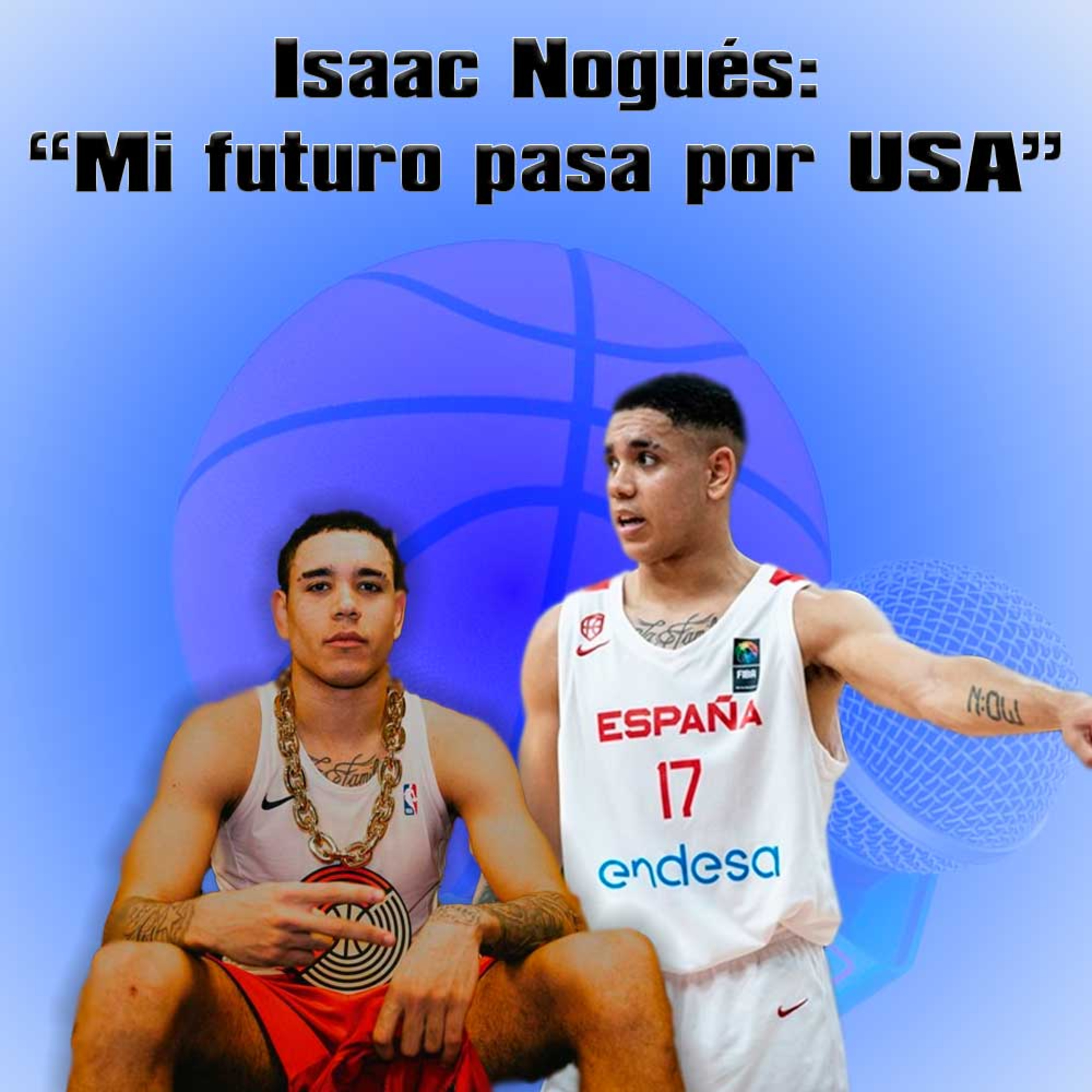 Isaac Nogués nos habla de su futuro cerca de la NBA