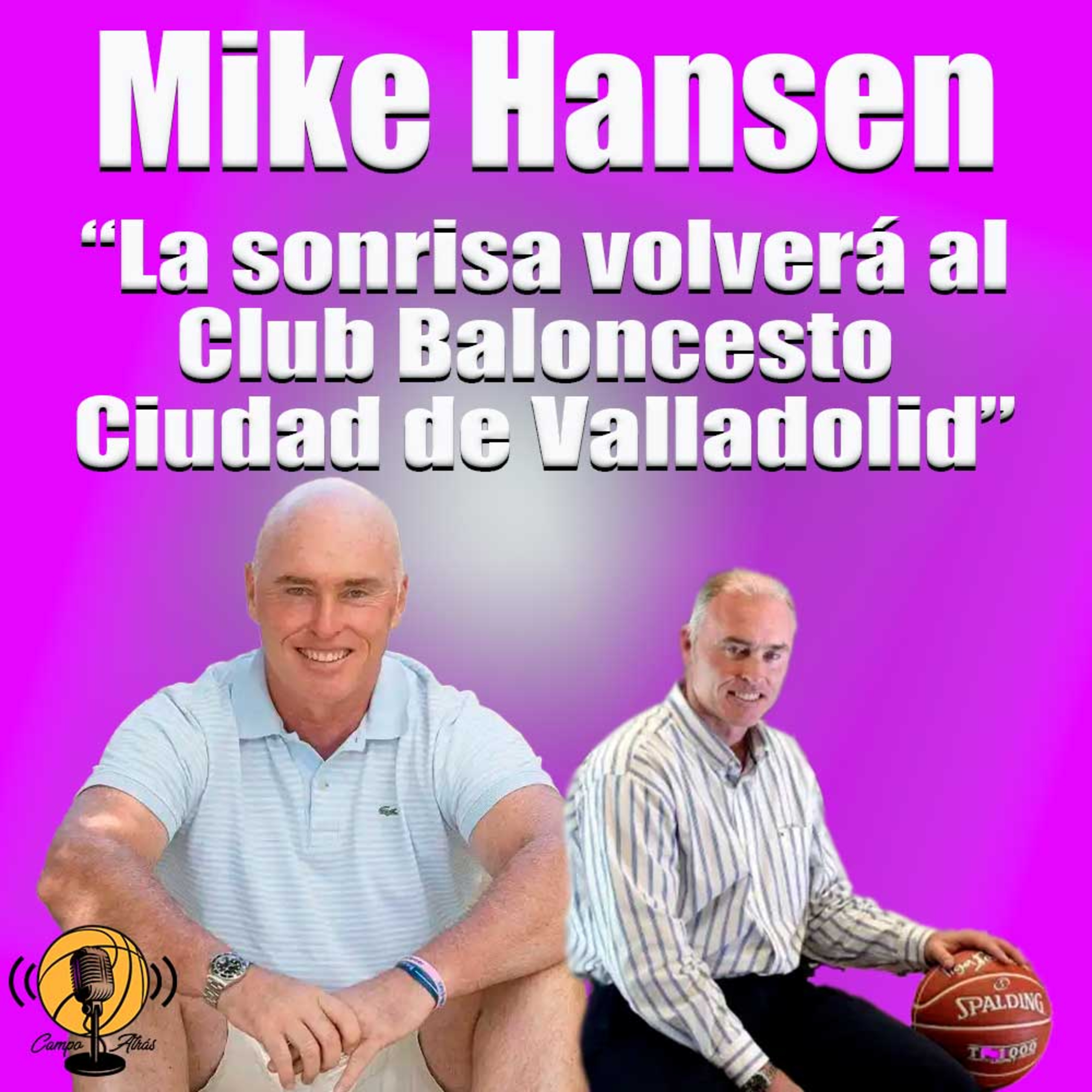 Mike Hansen habla sobre el nuevo proyecto del Club Baloncesto Ciudad de Valladolid