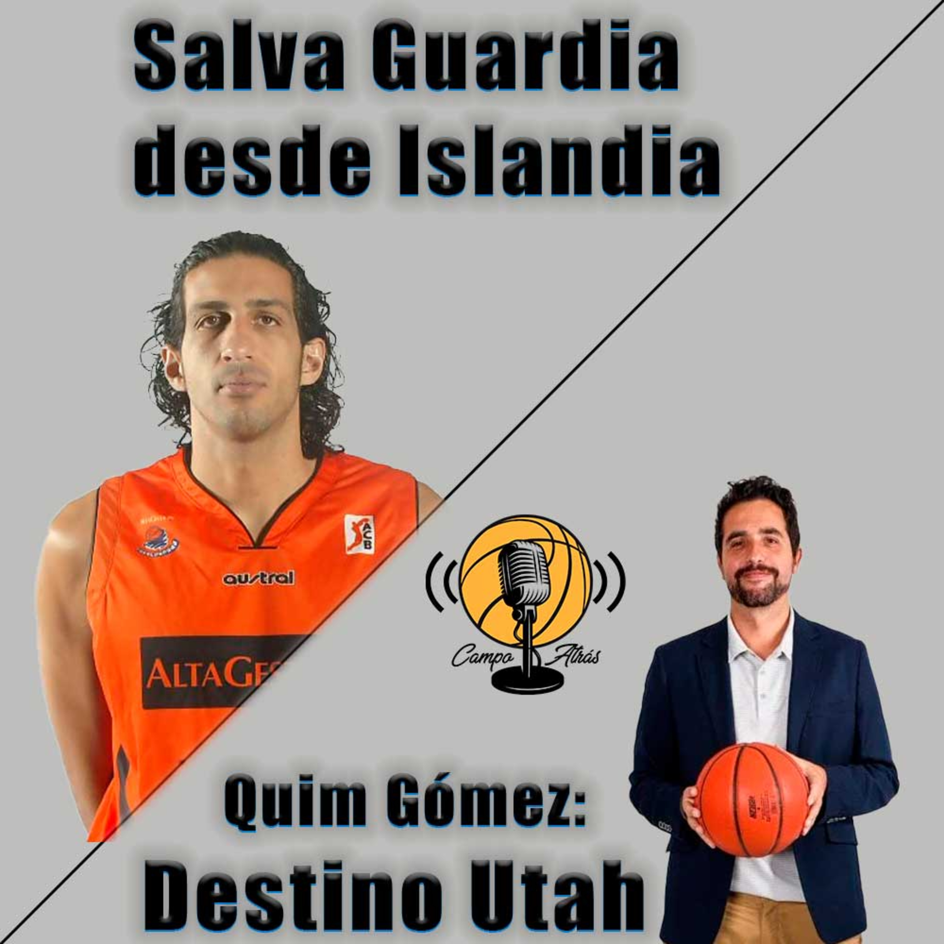 El Baloncesto de Islandia a Utah - Desde Salva Guardia hasta Quim Gómez