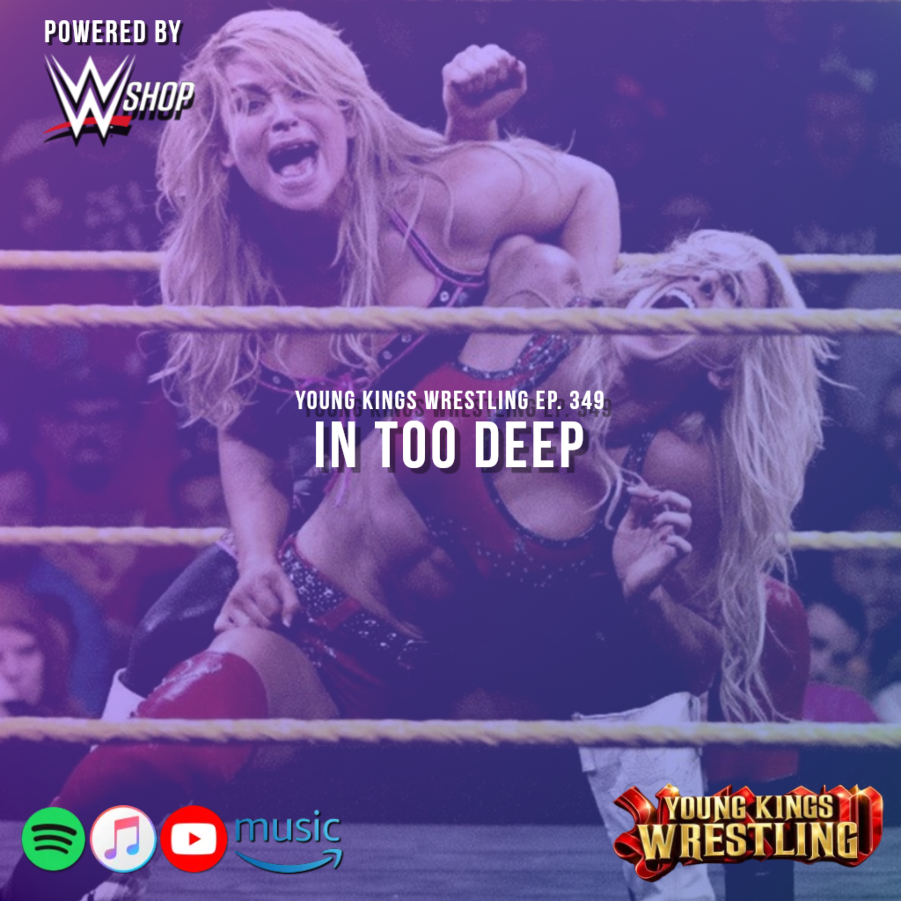 Young Kings Wrestling Ep. 349 - In Too Deep episode artwork