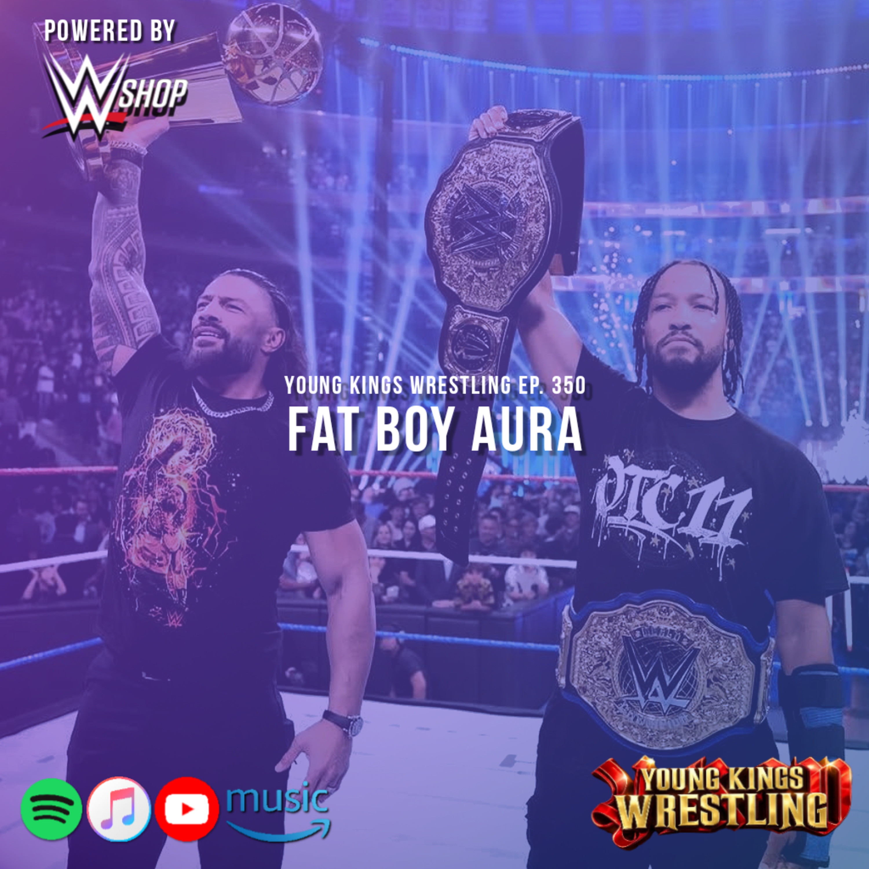 Young Kings Wrestling Ep. 350 - Fat Boy Aura episode artwork