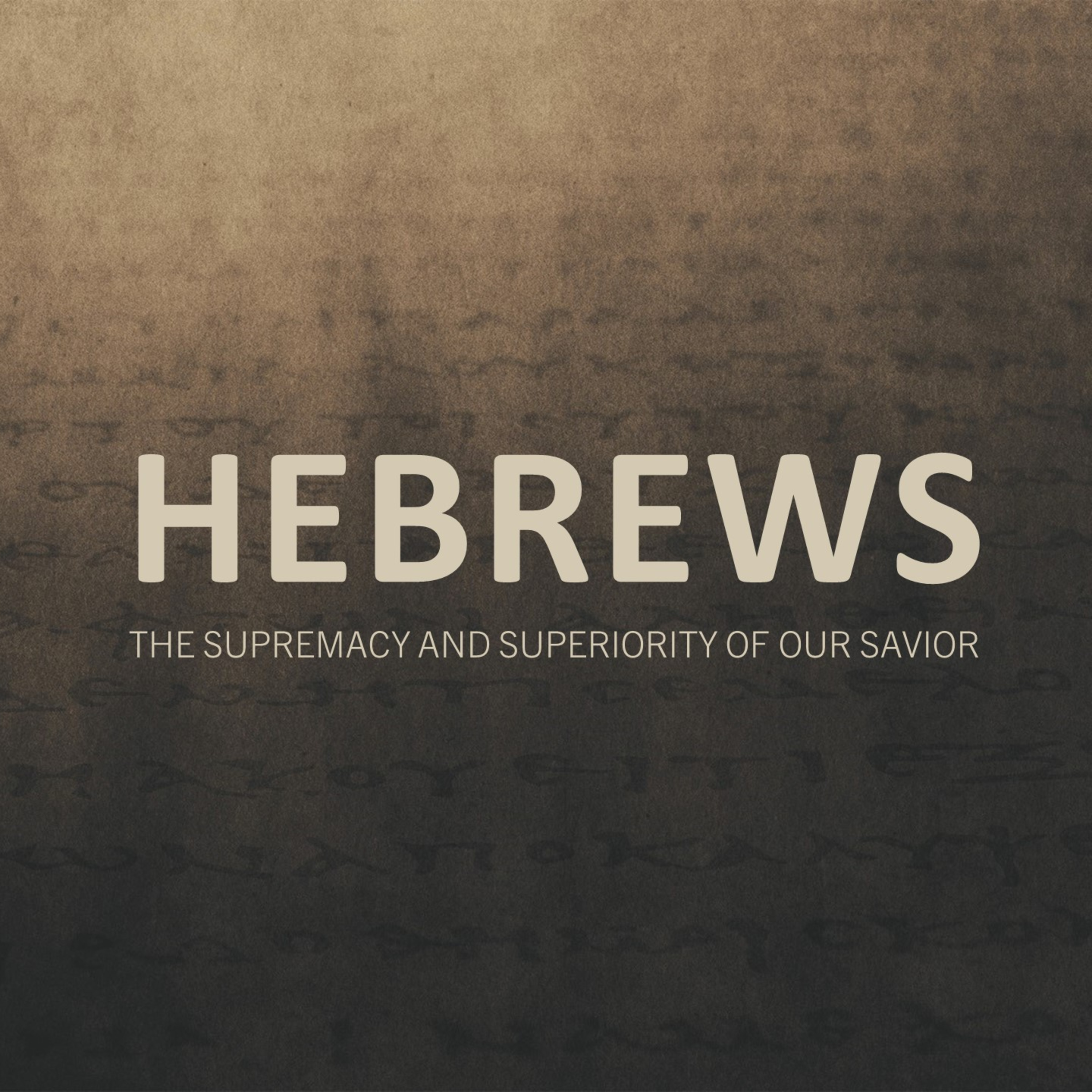 Hebrews [Part 1a] episode artwork