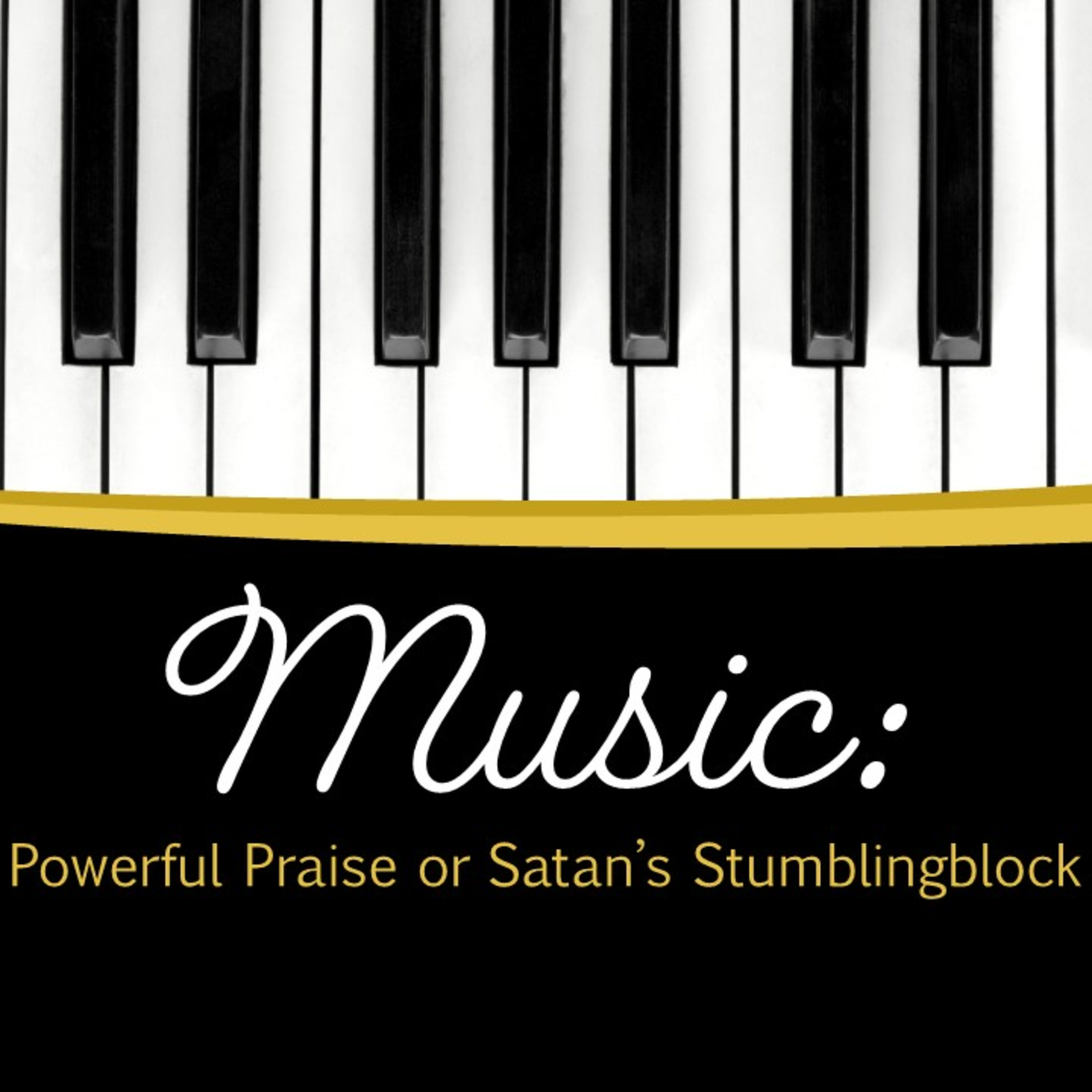 Music: Powerful Praise or Satan's Stumbling Block [Part 9b] episode artwork