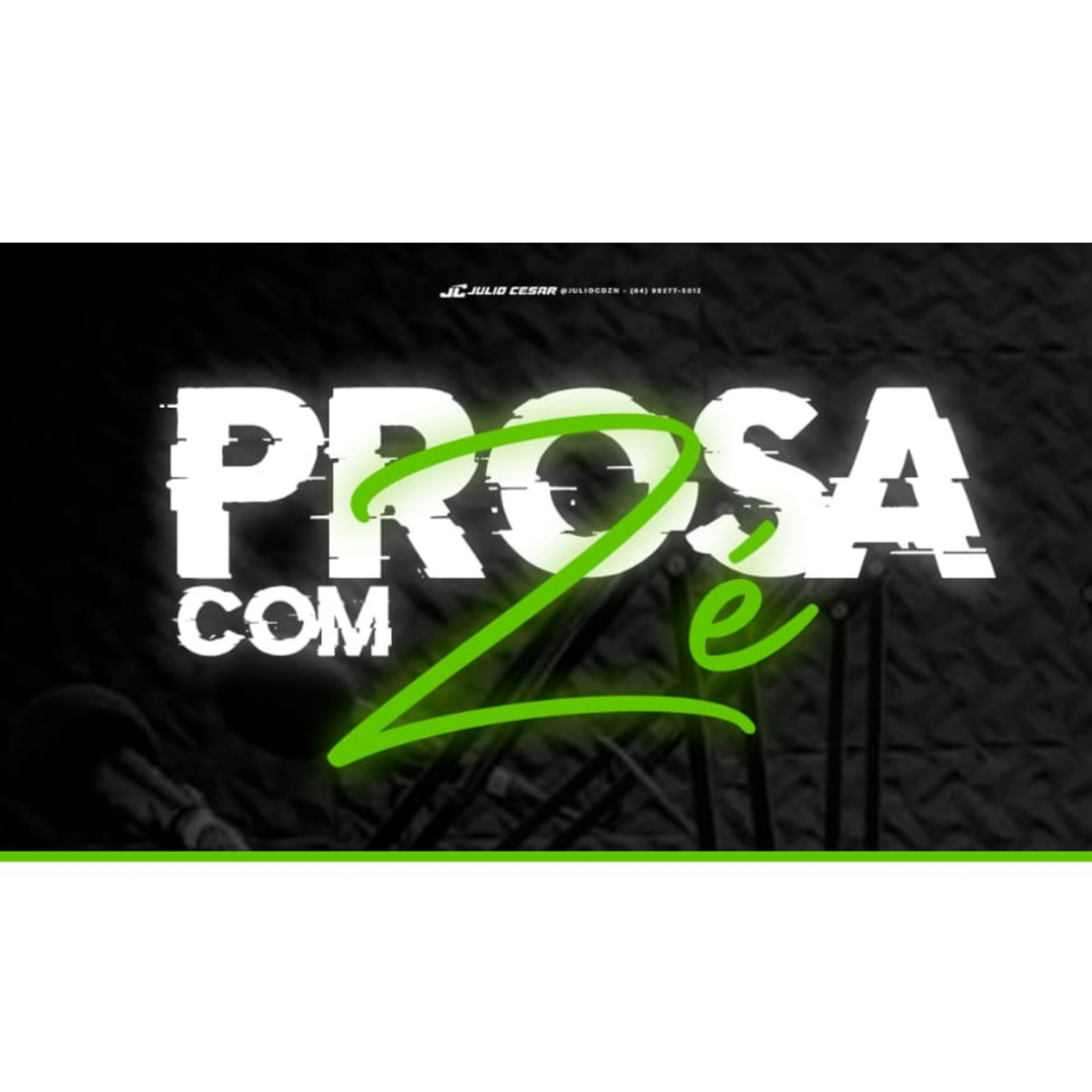 Uma Prosa com Ze