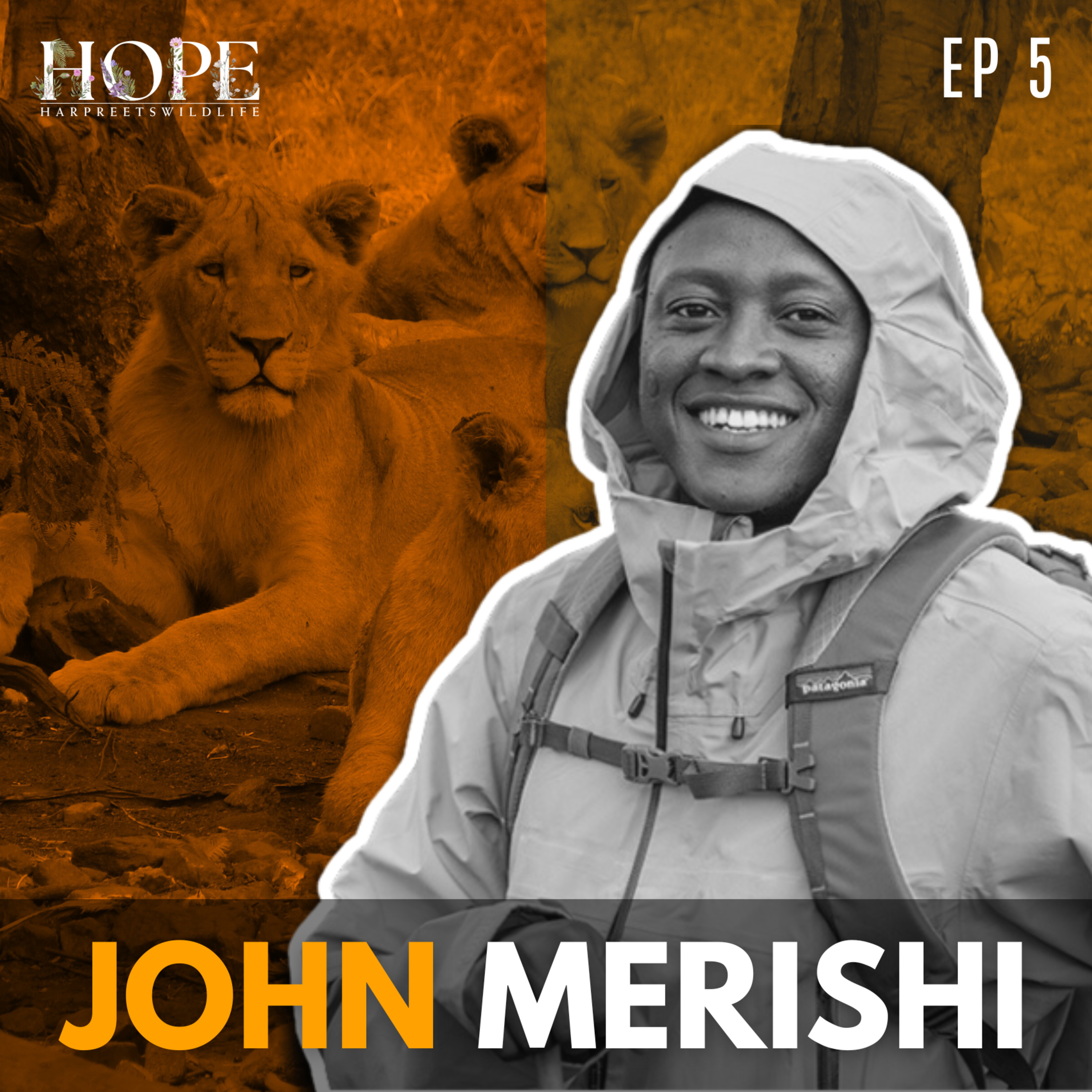 The Lion Guardians –Saving the African Lions ft. John Merishi - Hope Ep. 5