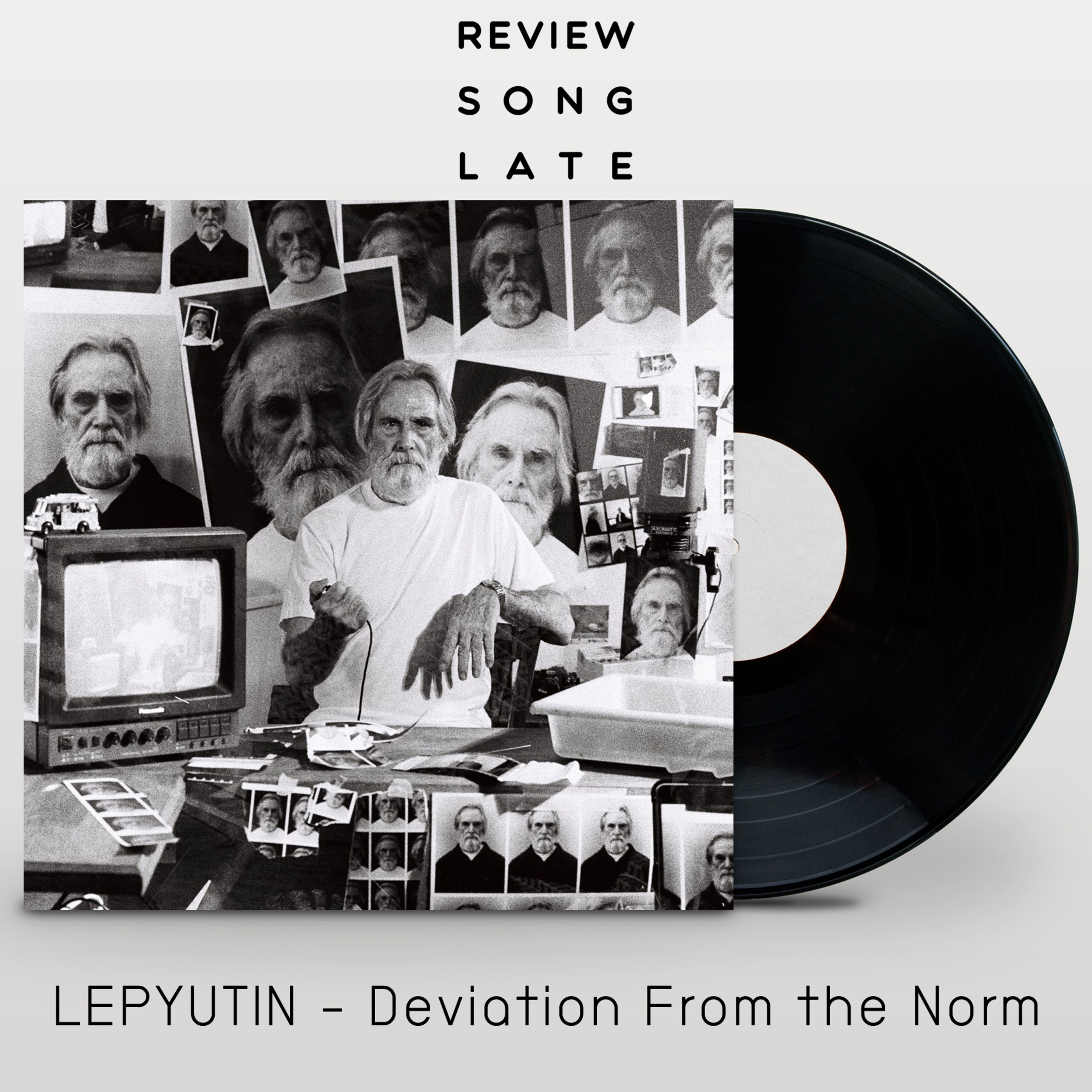 LR141 LEPYUTIN - Deviation From the Norm
