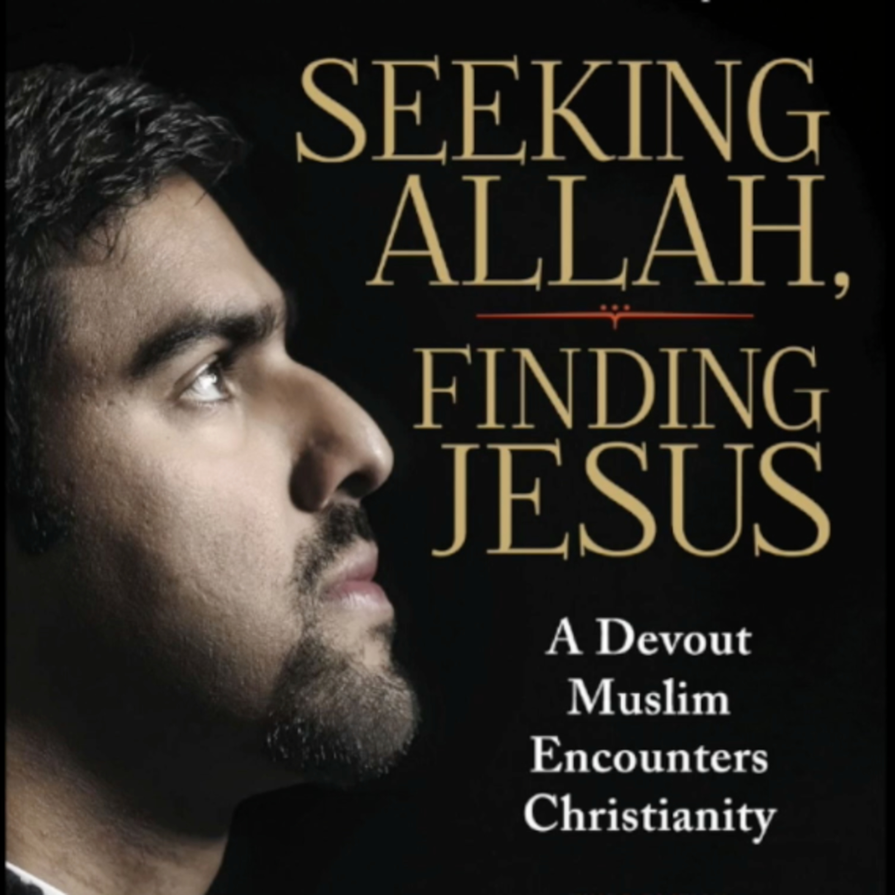 PODCAST #10 - Book By The Bite - “Seeking Allah, Finding Jesus” by Nabeel Qureshi - Book Review episode artwork
