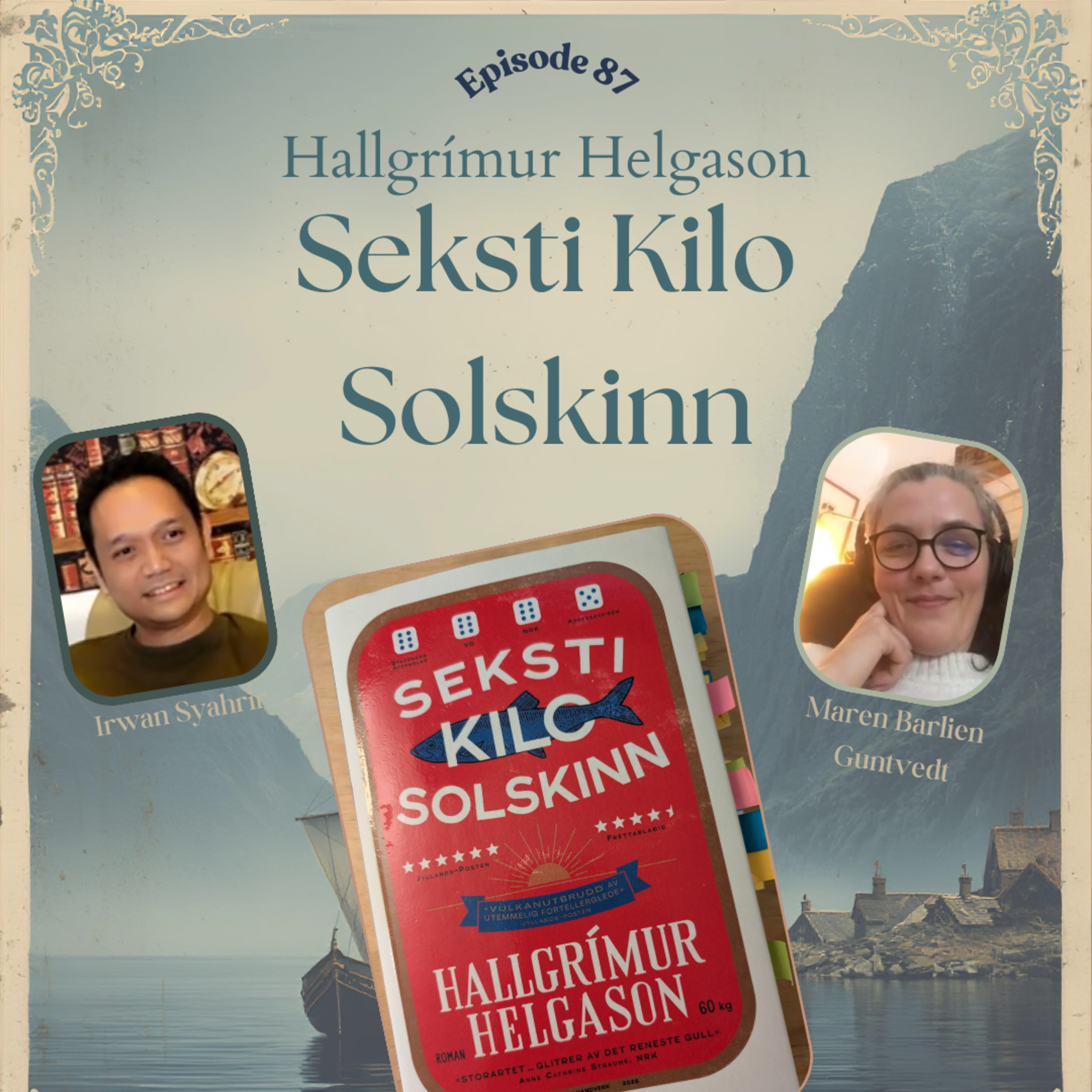 Ep 87 Seksti Kilo Solskinn by Hallgrimur Helgason - conversation with Maren B Guntvedt episode artwork