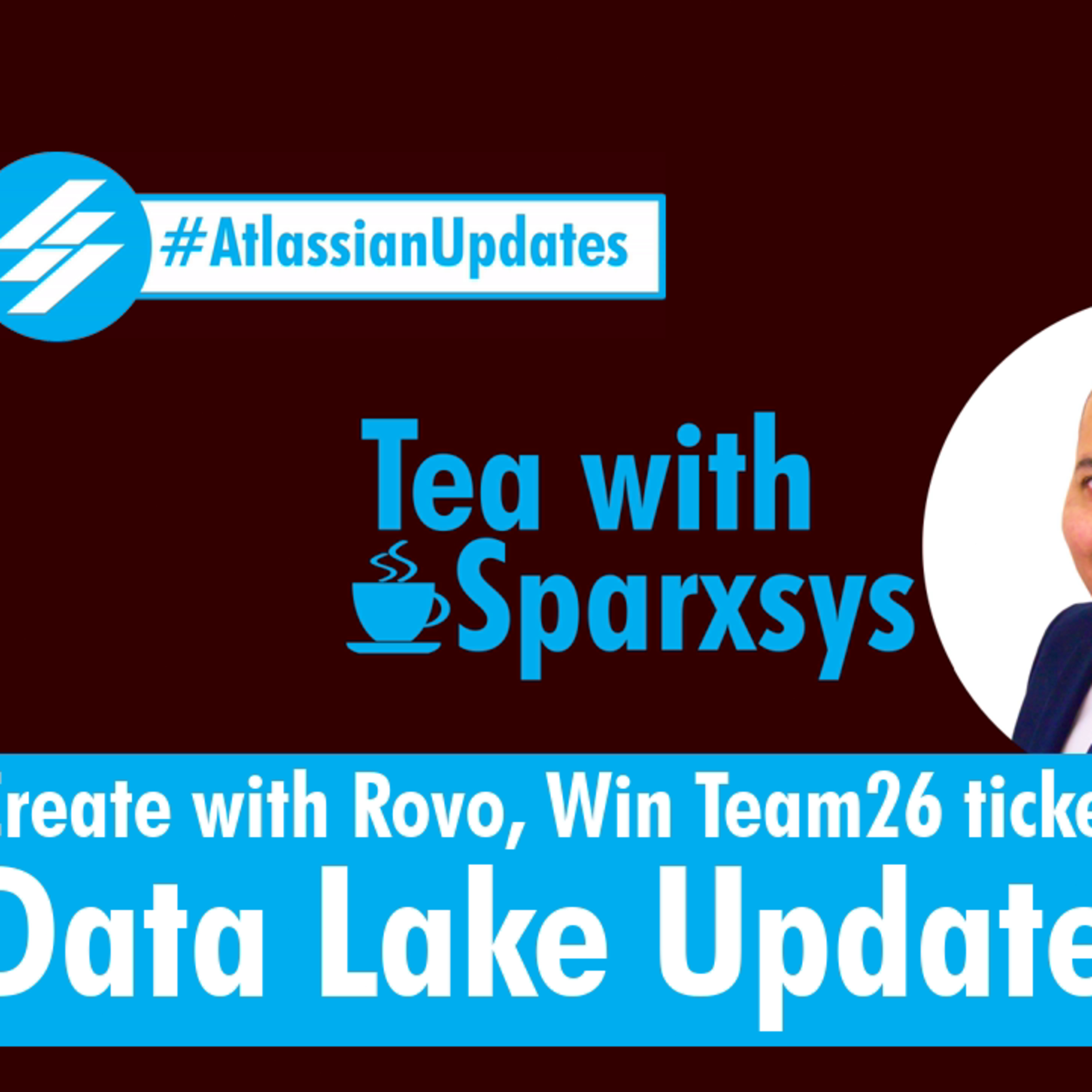Atlassian Updates - Create with Rovo, Win Team26 tickets, Data Lake Updates episode artwork