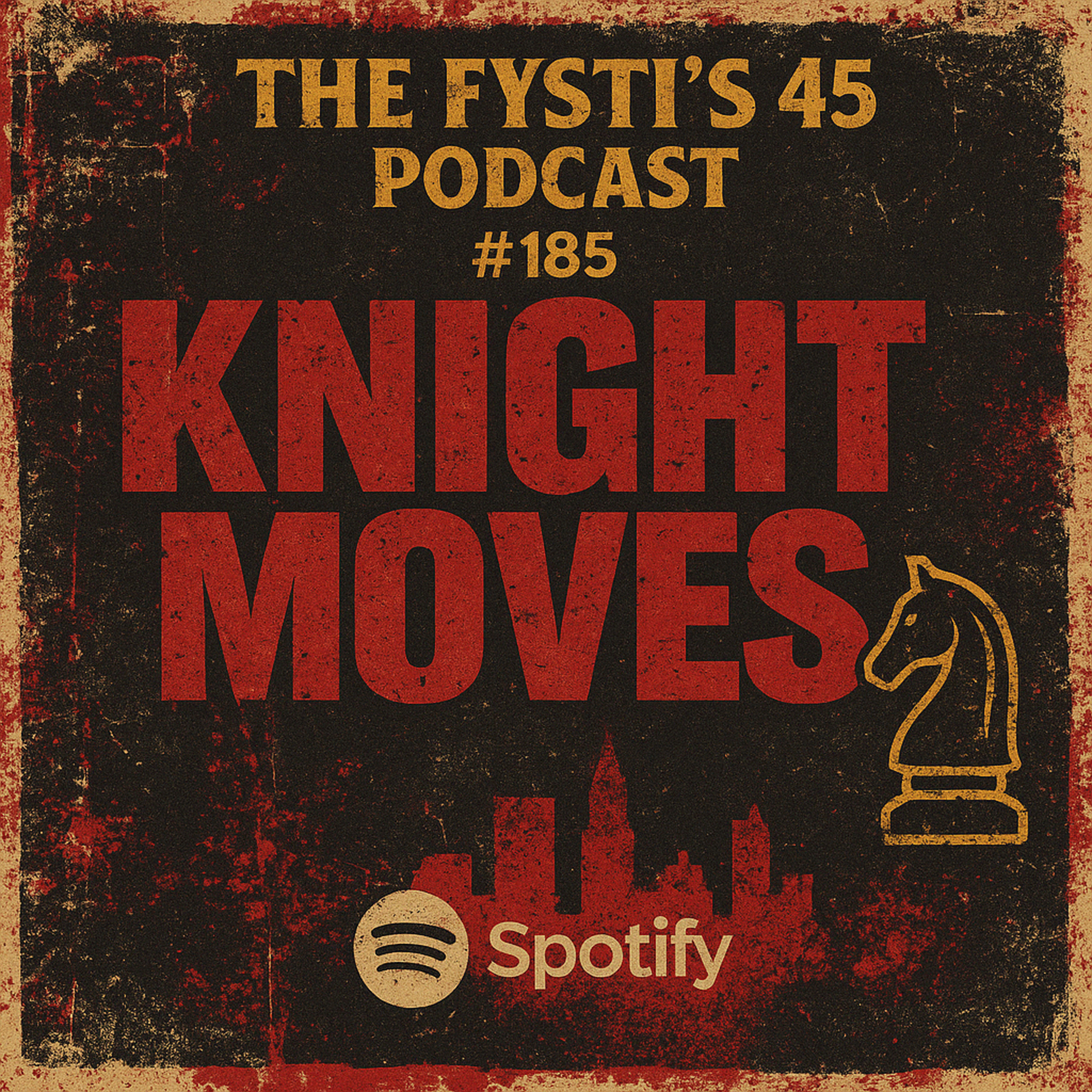 #185 Knight Moves episode artwork