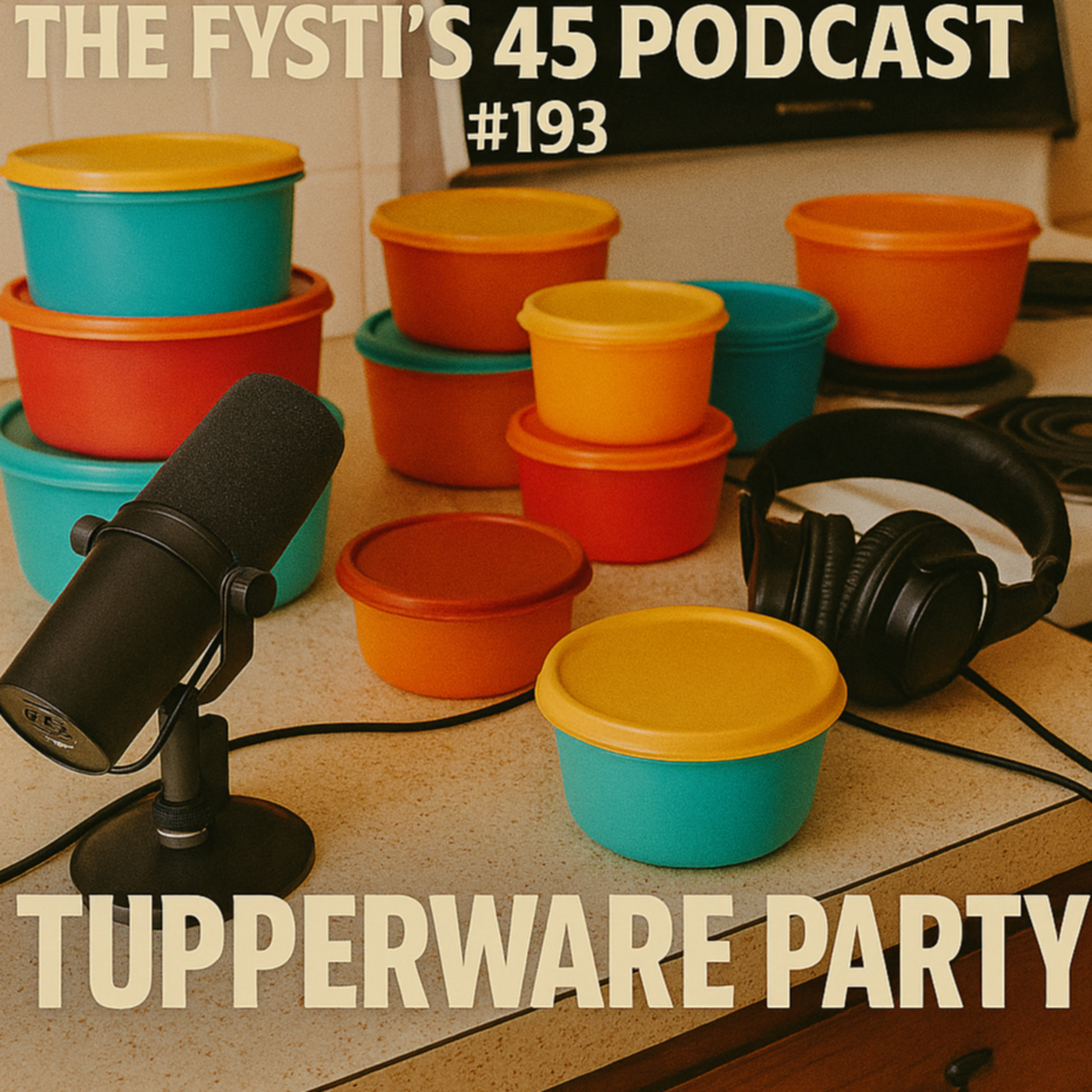#193 — Tupperware Party episode artwork