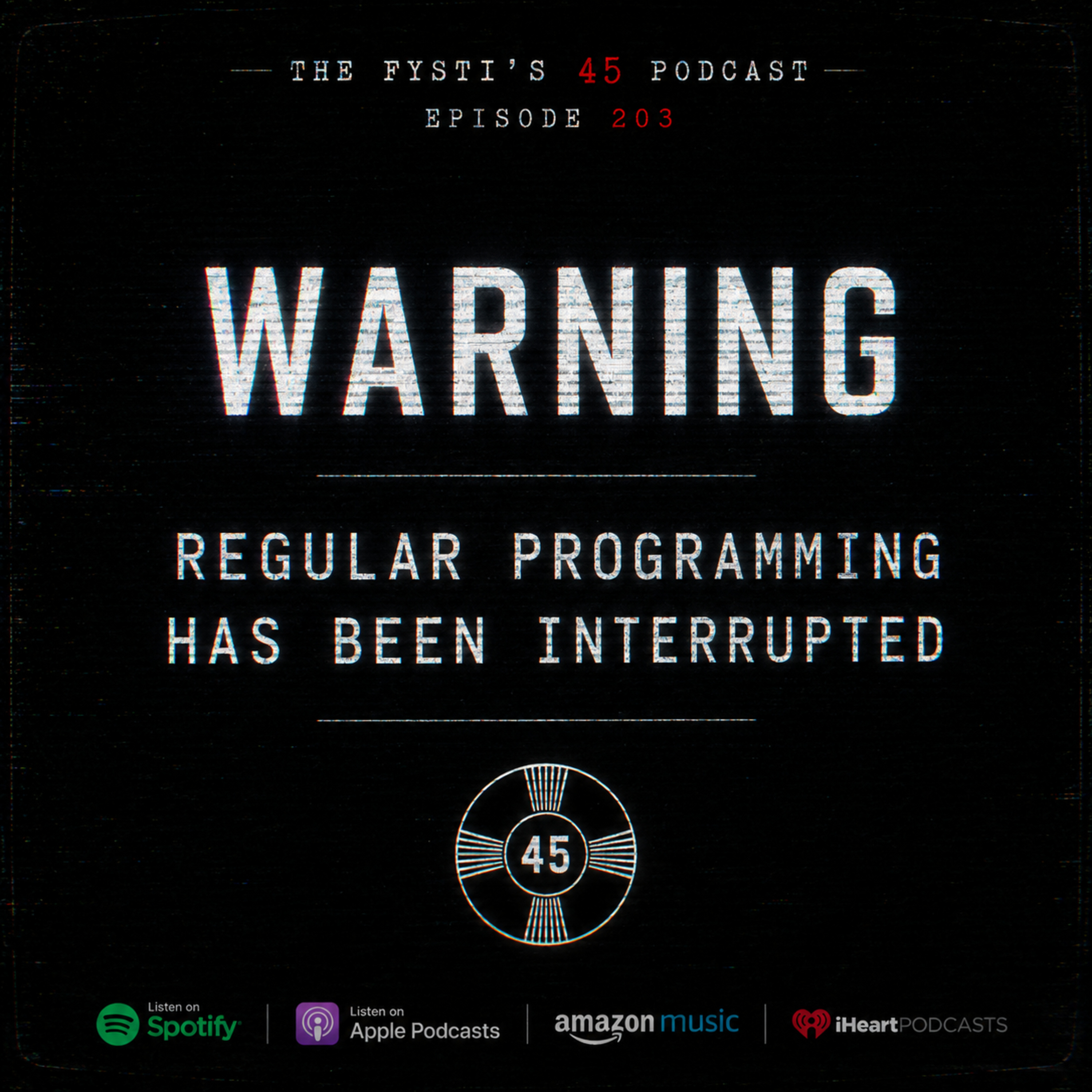 #203 Program Interrupted episode artwork