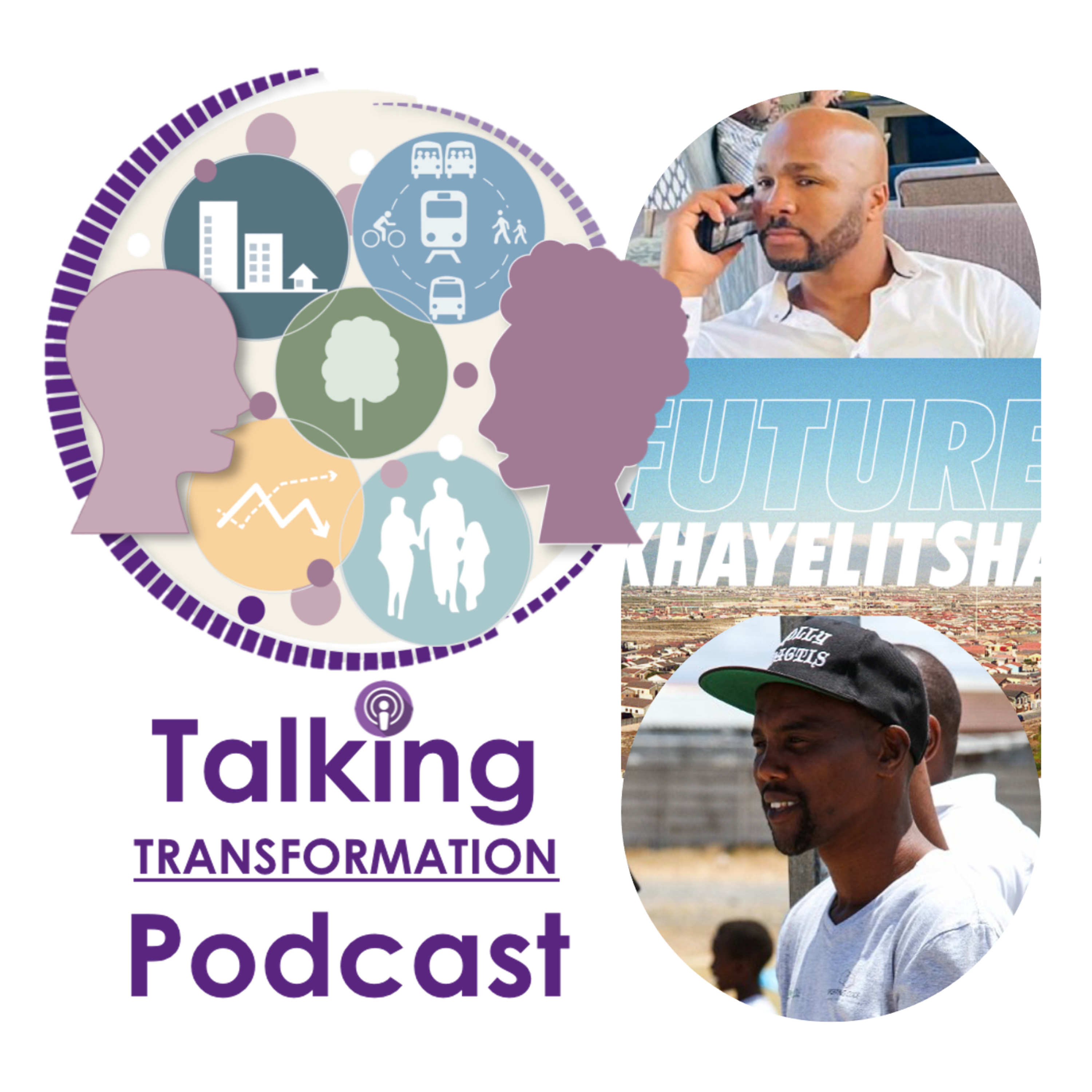 TTPod 4.3: "Future Khayelitsha" Now Now Contest #2 - in conversation with local entrepreneurs and contest co-ordinator — Talking Transformation