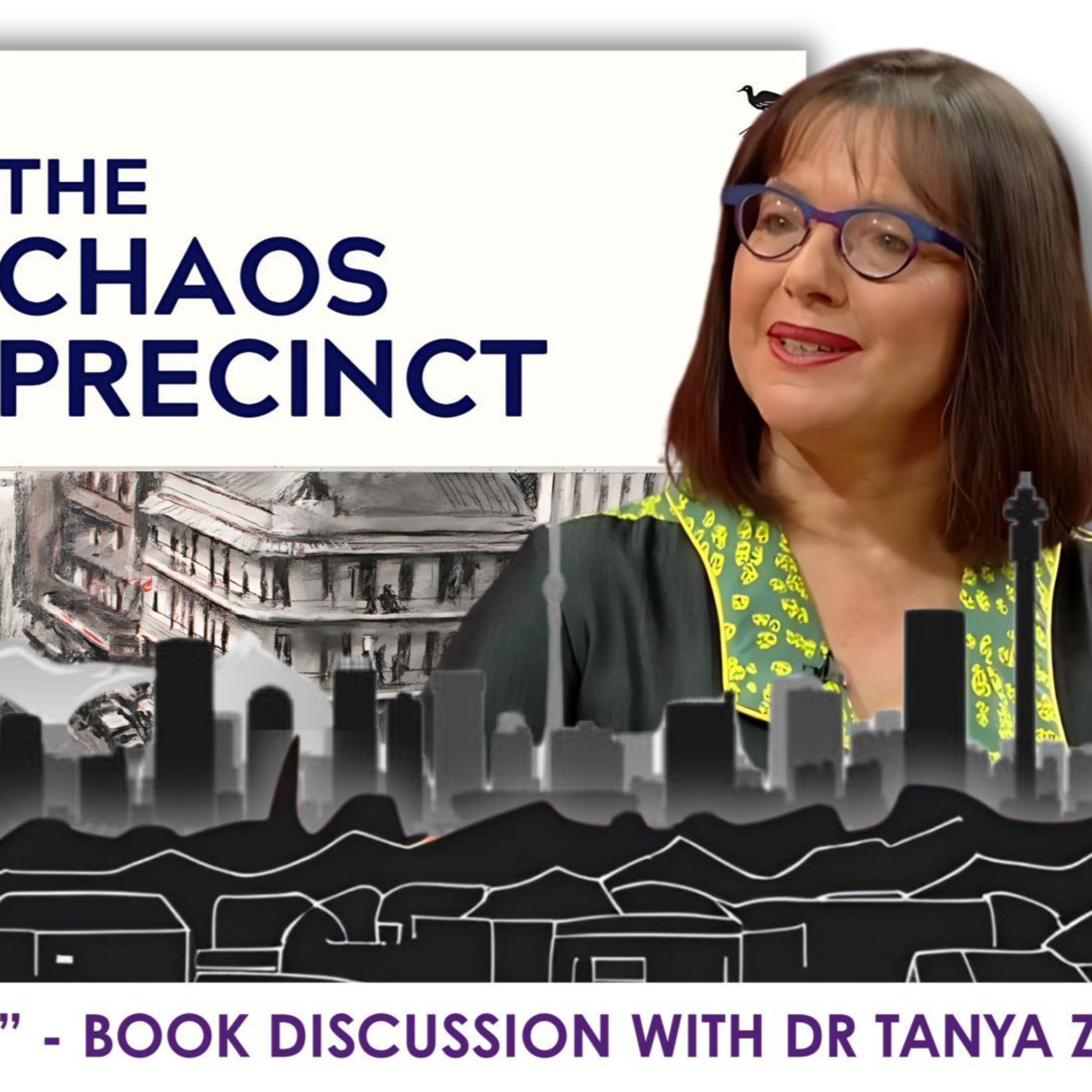 TTPod 5.2: "The Chaos Precinct" - In conversation with Author and Planner, Dr. Tanya Zack — Talking Transformation