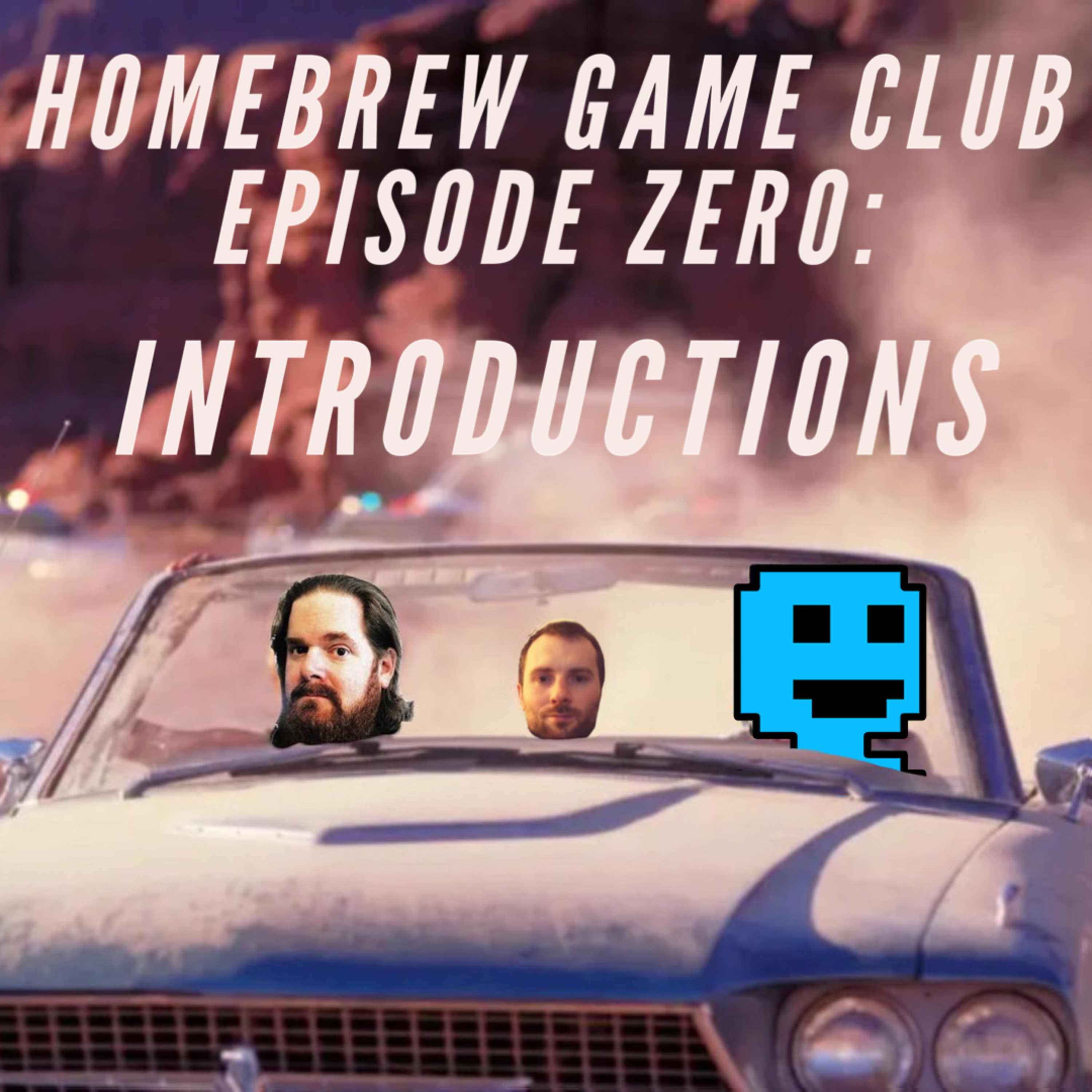 Episode 0: Introductions