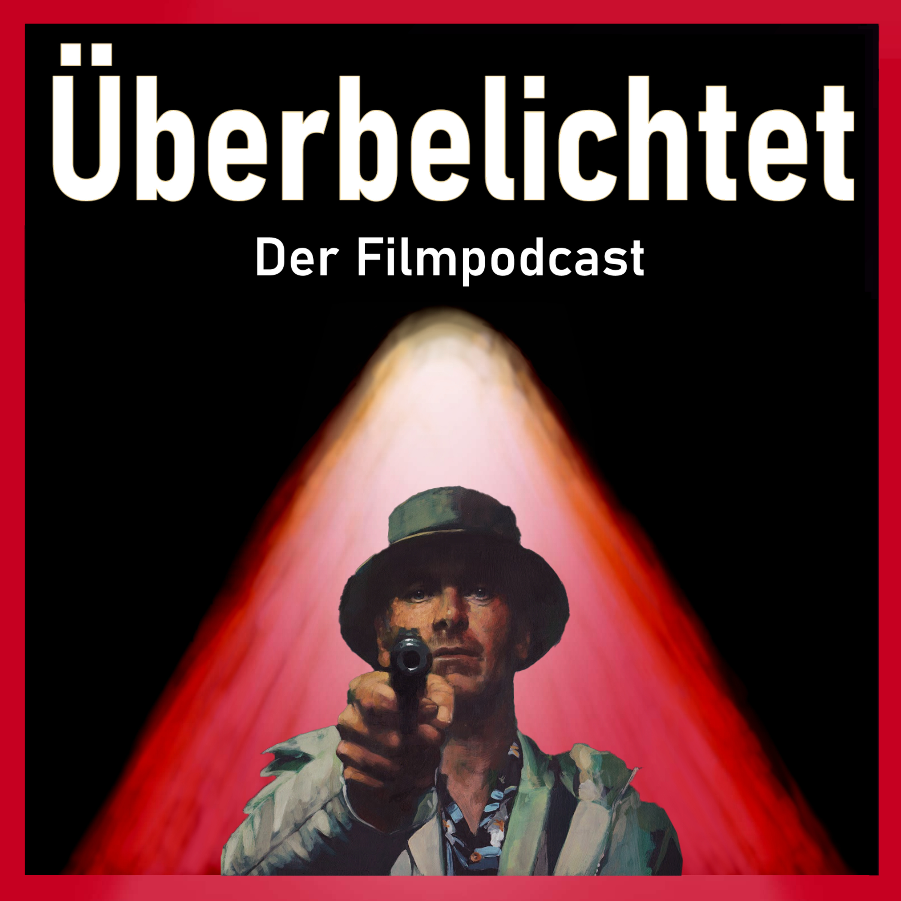 Überbelichtet - Der Filmpodcast