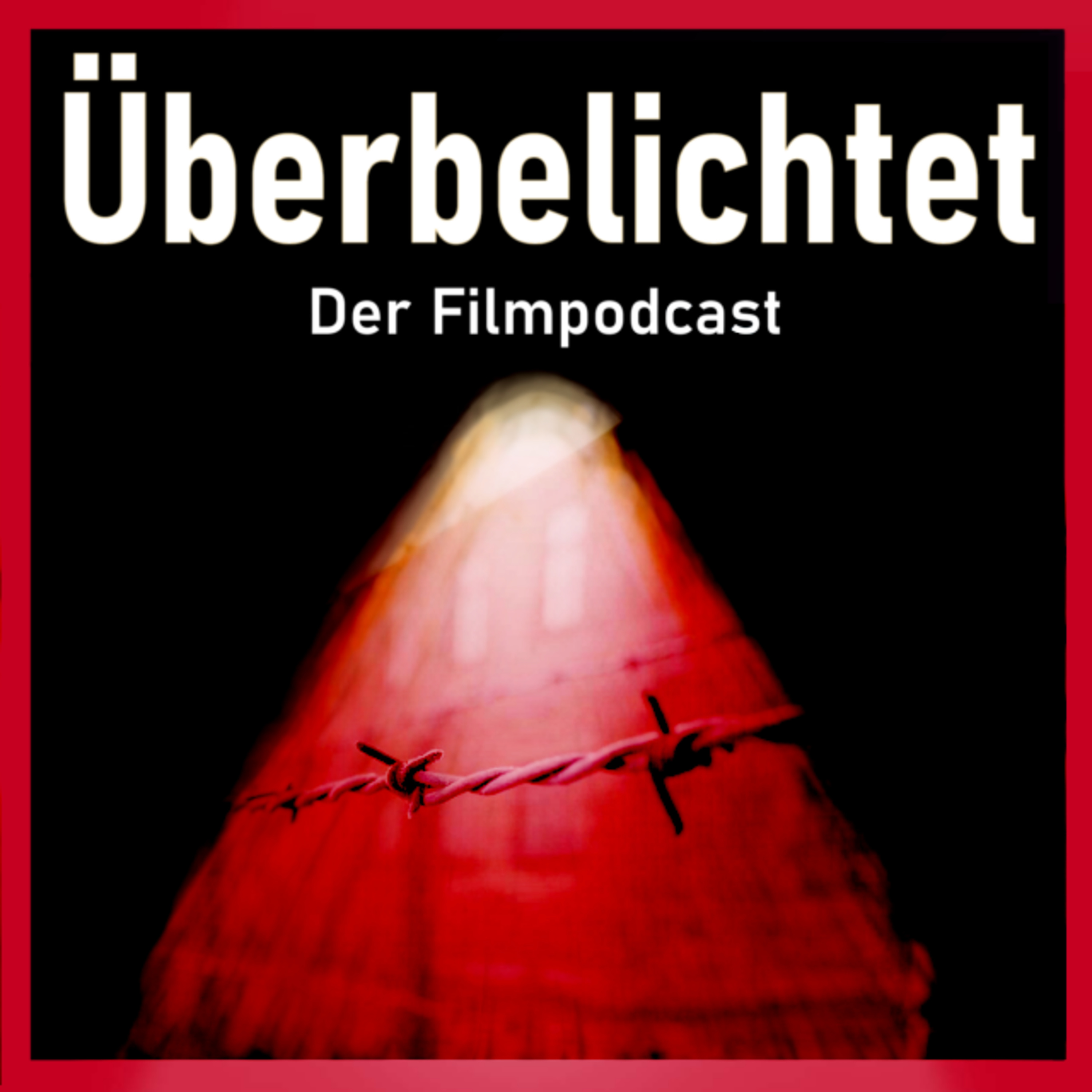 Überbelichtet - Der Filmpodcast