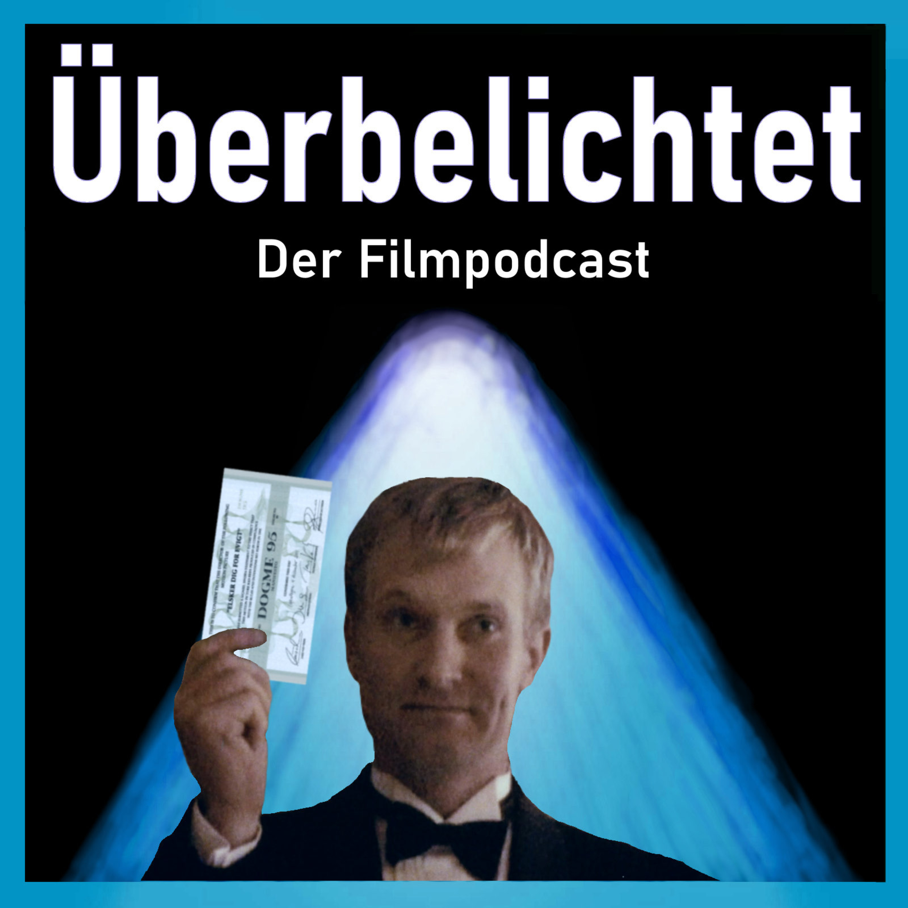 Überbelichtet - Der Filmpodcast
