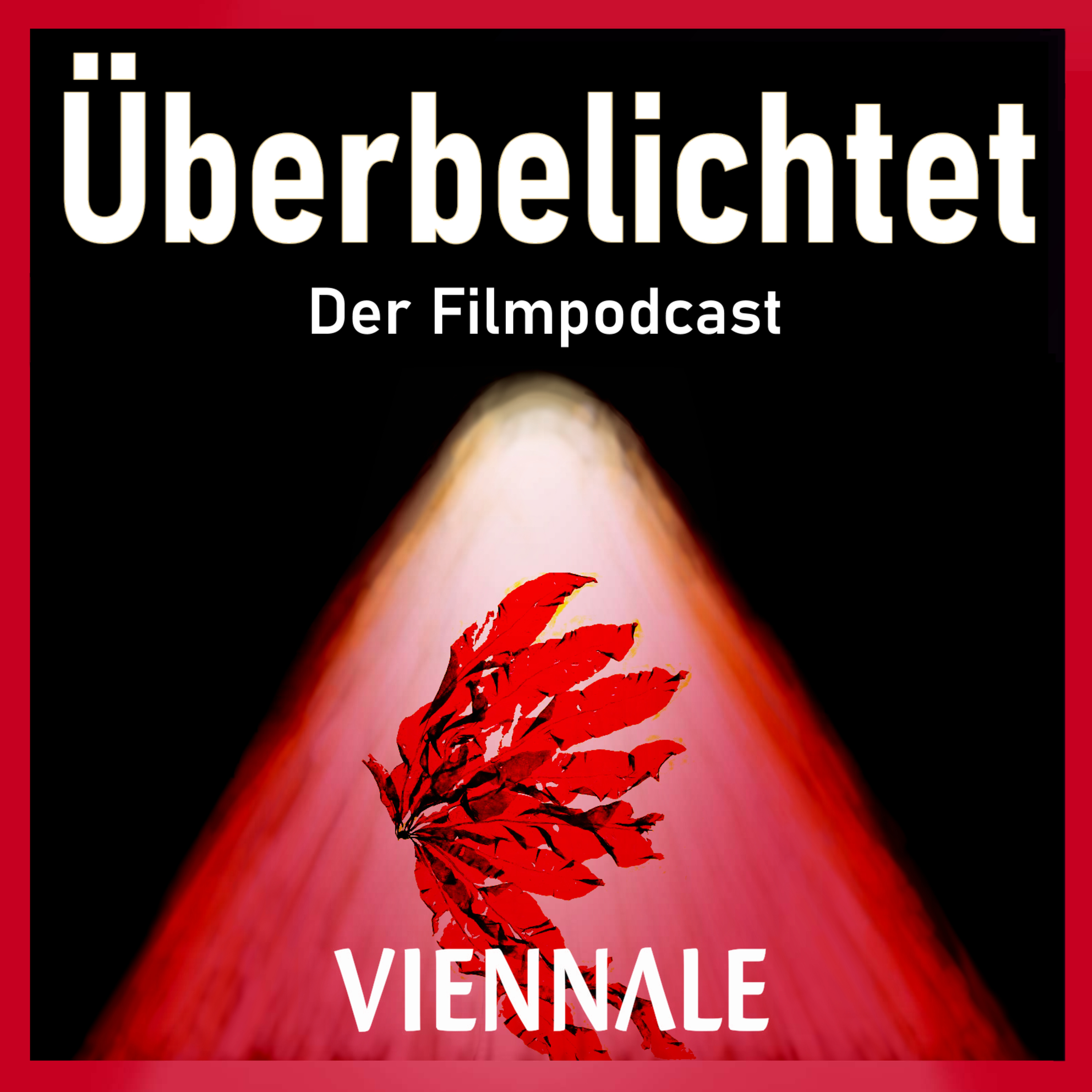 Überbelichtet - Der Filmpodcast