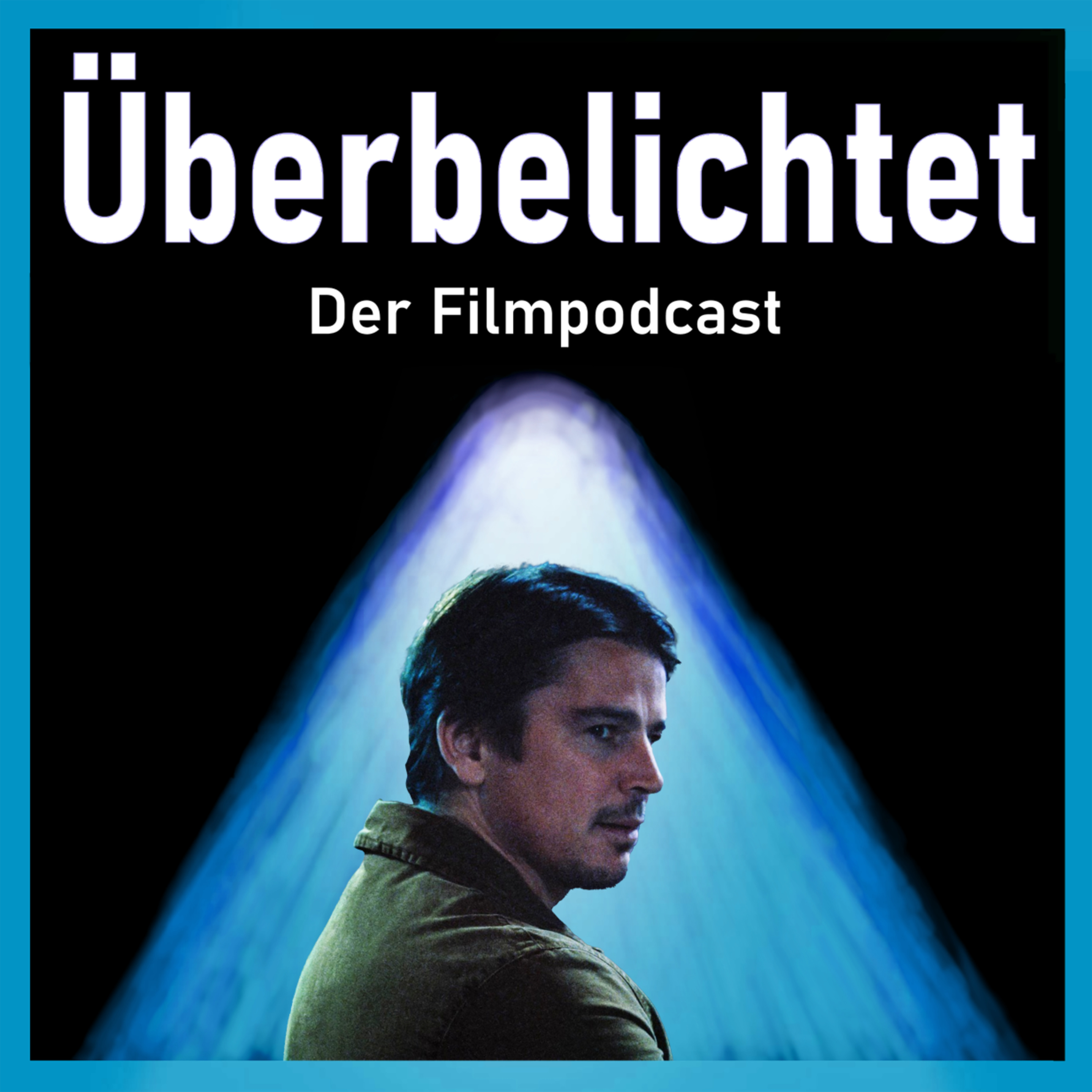 Überbelichtet - Der Filmpodcast