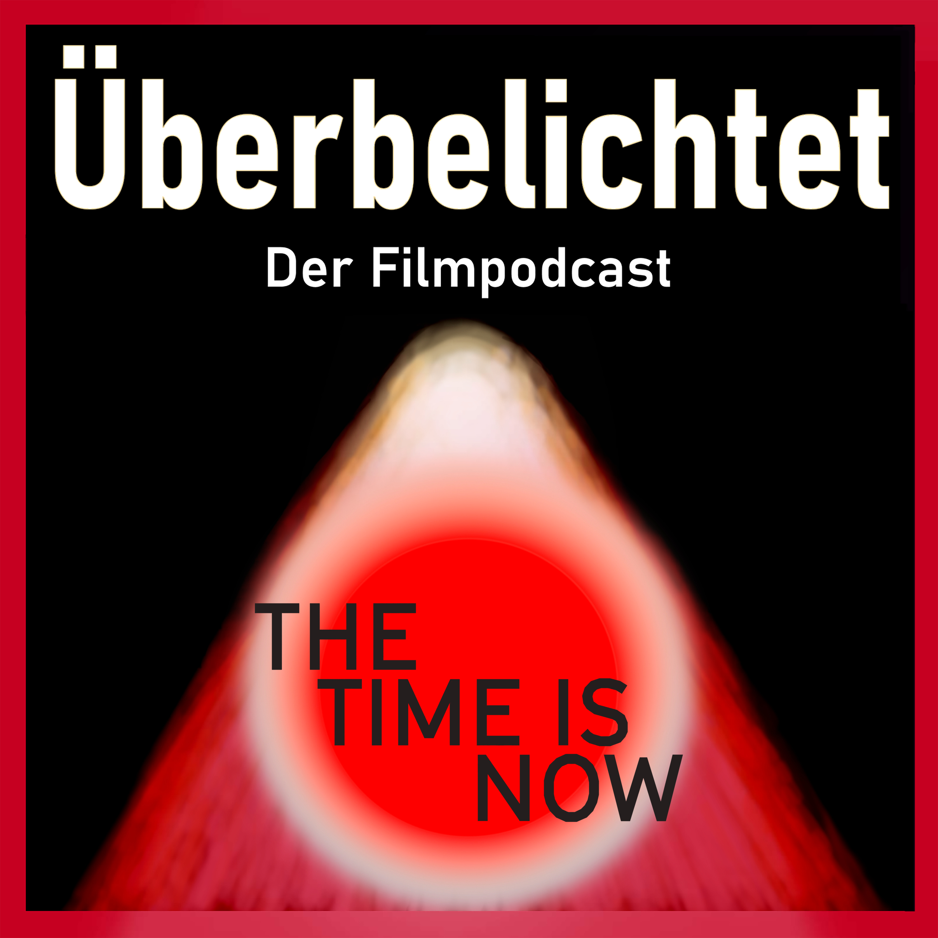 Überbelichtet - Der Filmpodcast