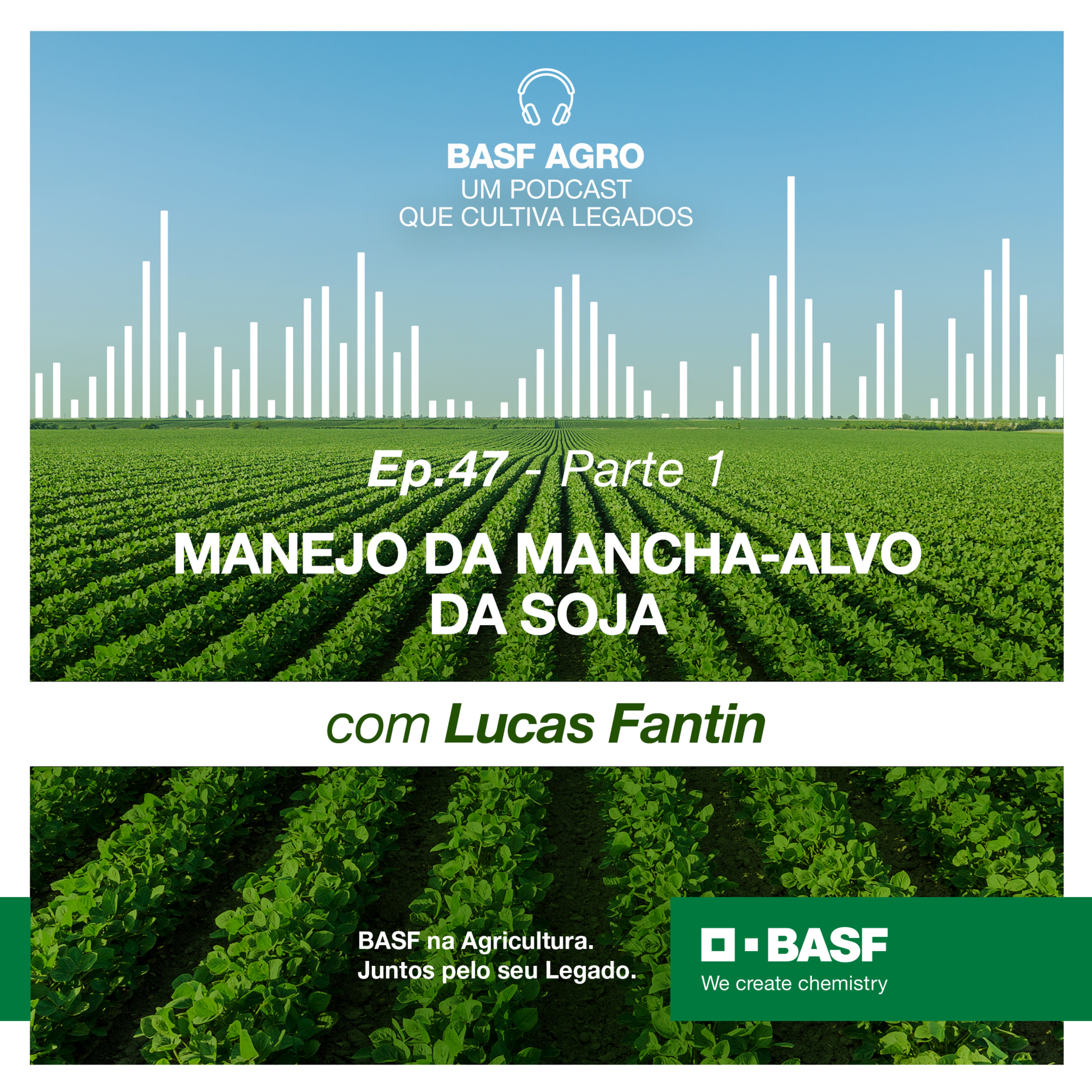 Ep. 47 (Parte 1) - Manejo da Mancha-alvo da soja, com Lucas Fantin episode artwork