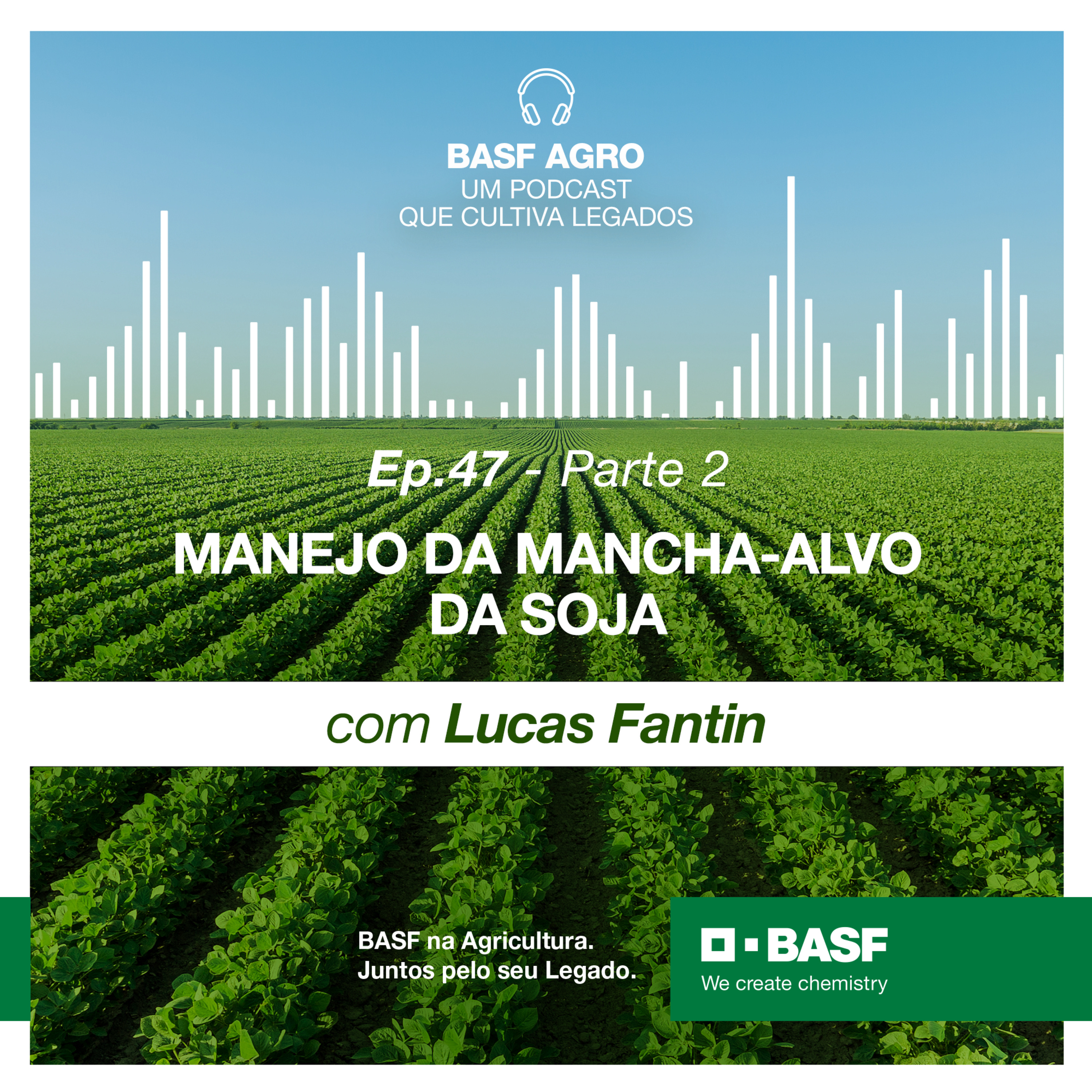 Ep. 47 (Parte 2) - Manejo da Mancha-alvo da soja, com Lucas Fantin episode artwork