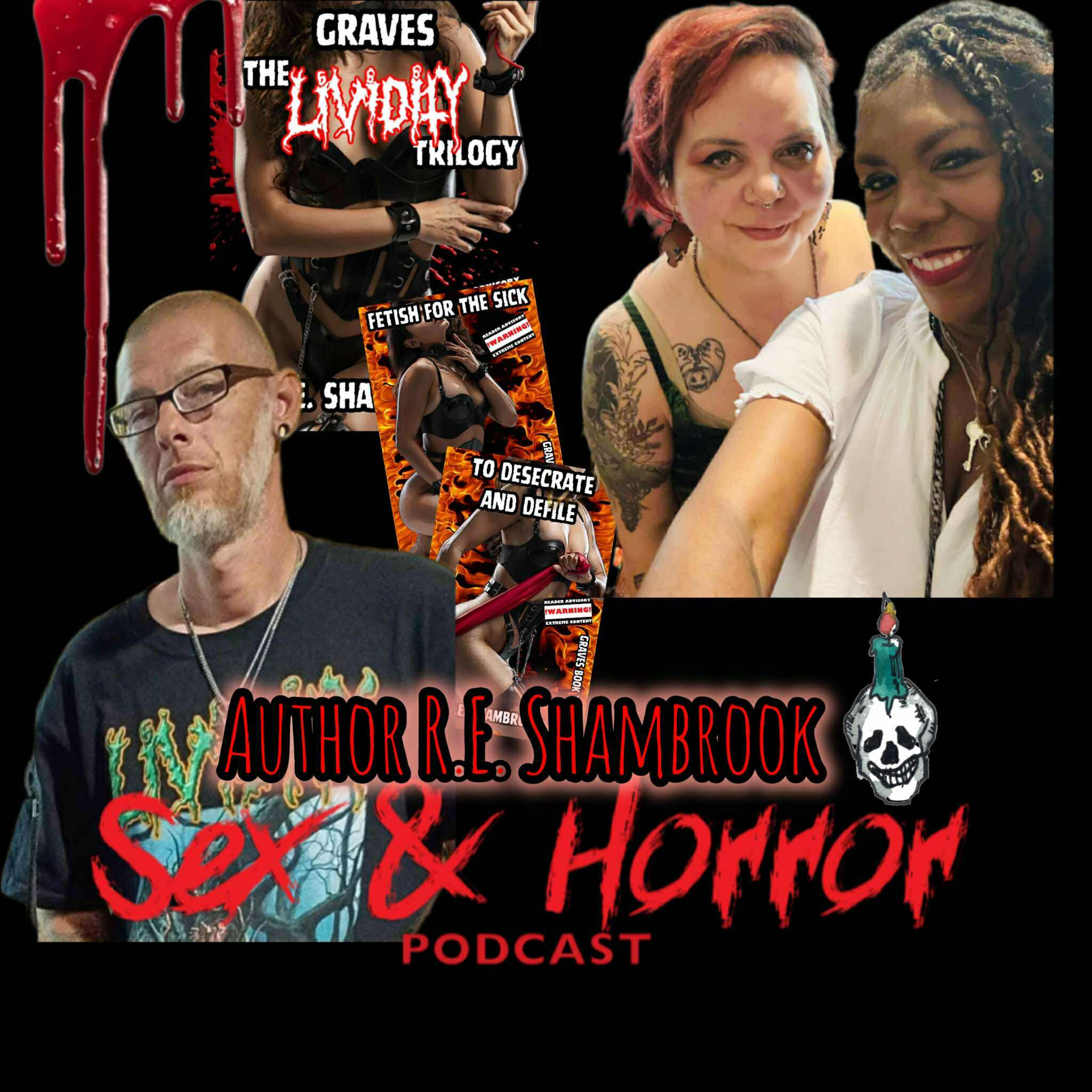 Episode 204: Horror, Lividity, and Pussy Loving With Author R.E. Shambrook.