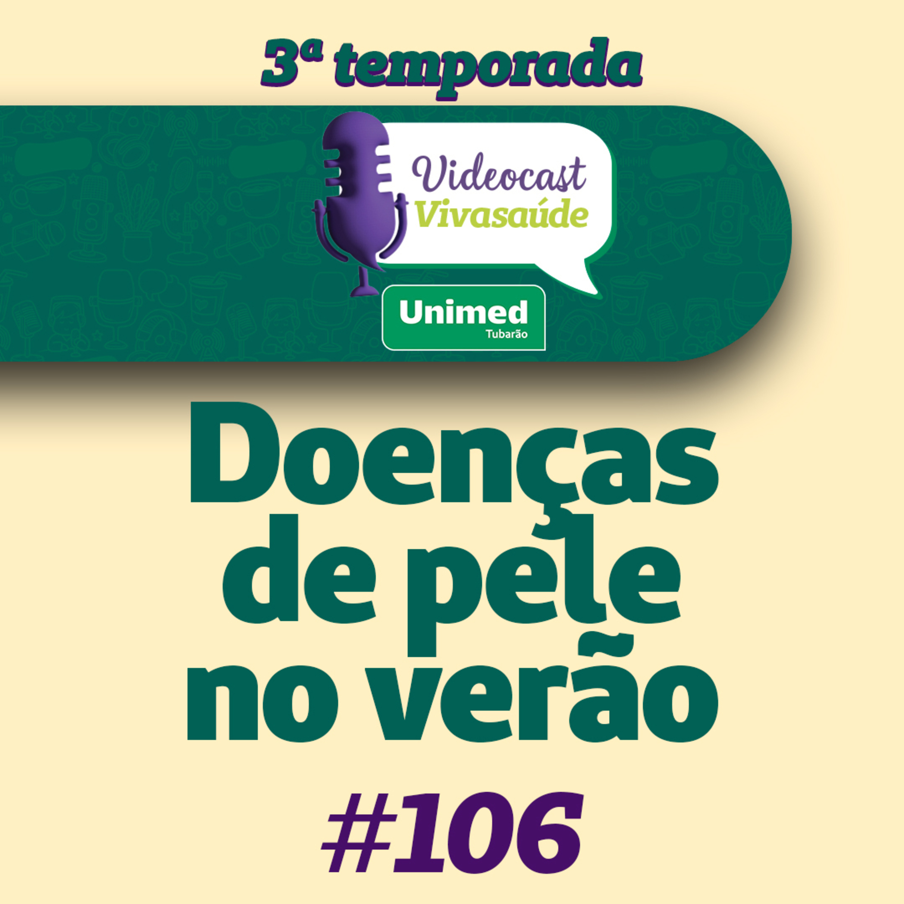 #106 - Doenças de Pele no verão: conheça as mais comuns! episode artwork