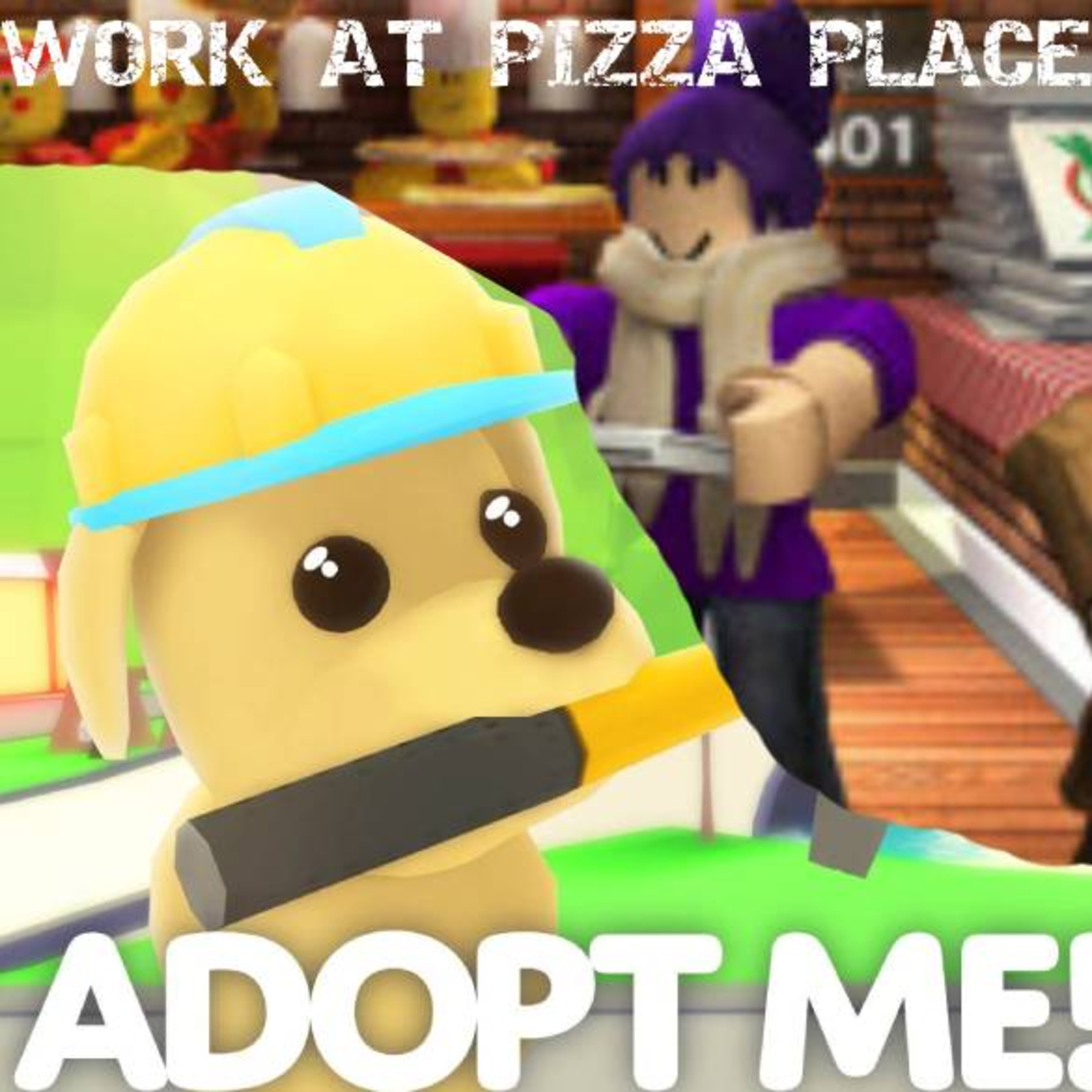 Adopt Me and Work at Pizza Place