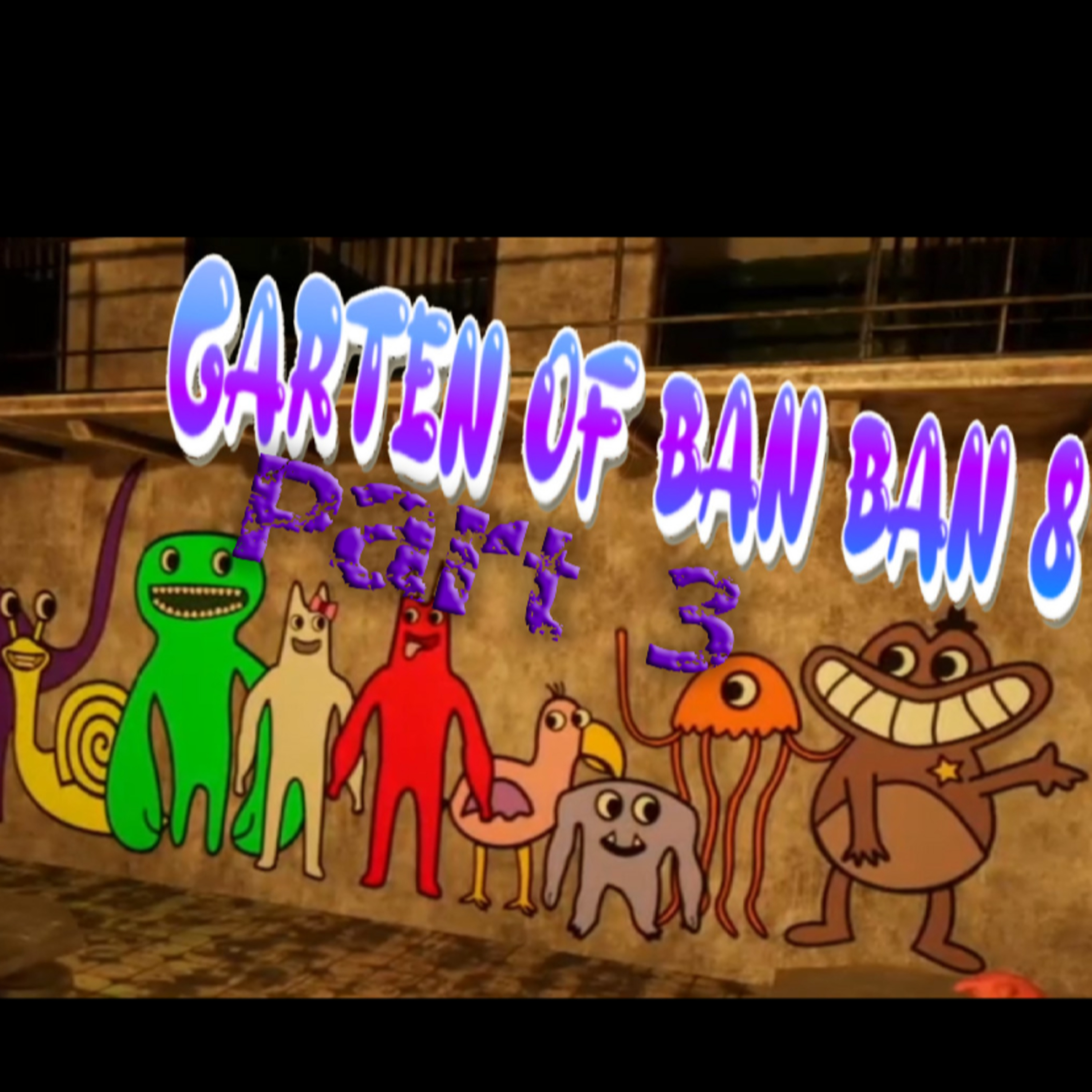 Garten of BanBan 8 - Part 3 episode artwork