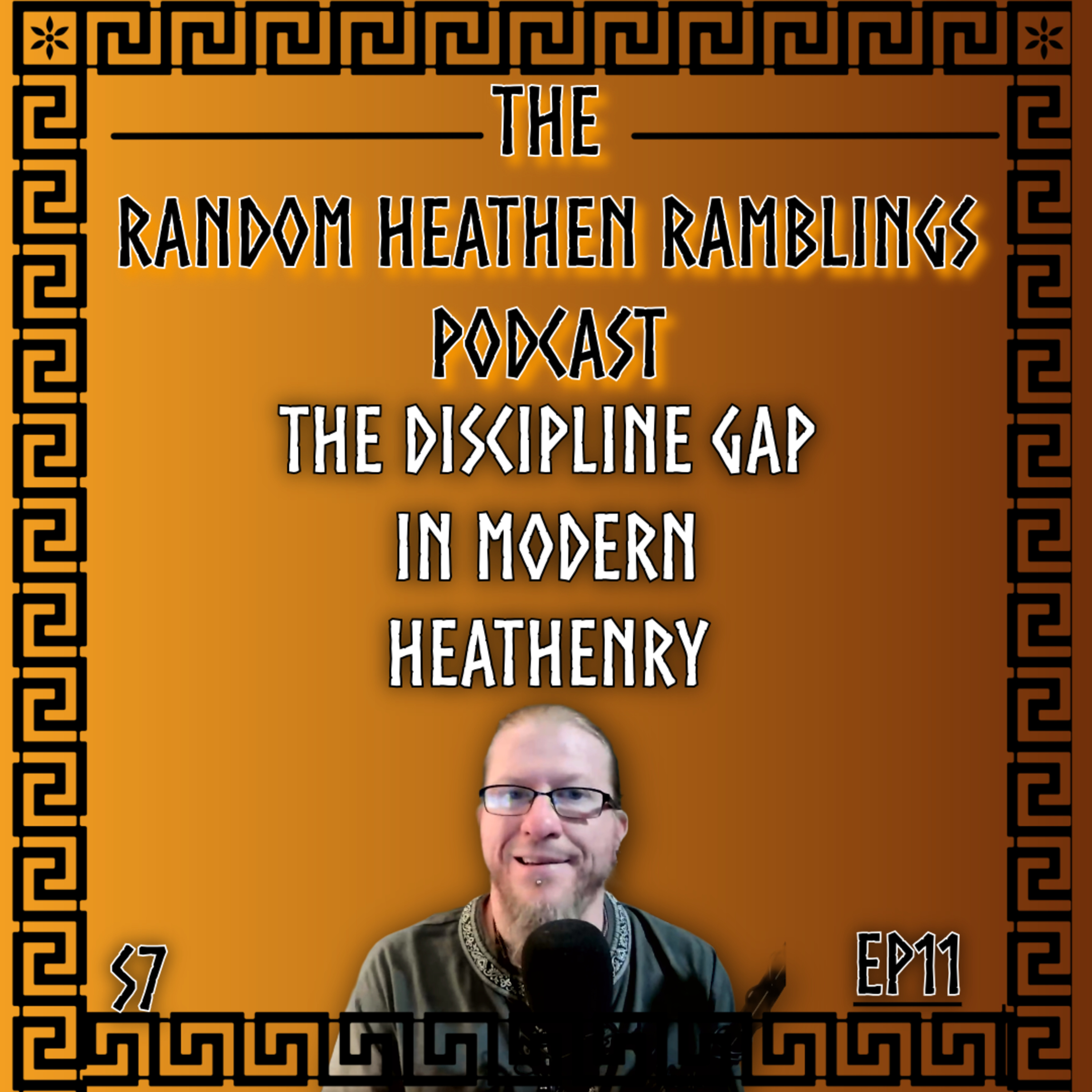The Discipline Gap In Modern Heathenry [RHR S7, EP11] episode artwork