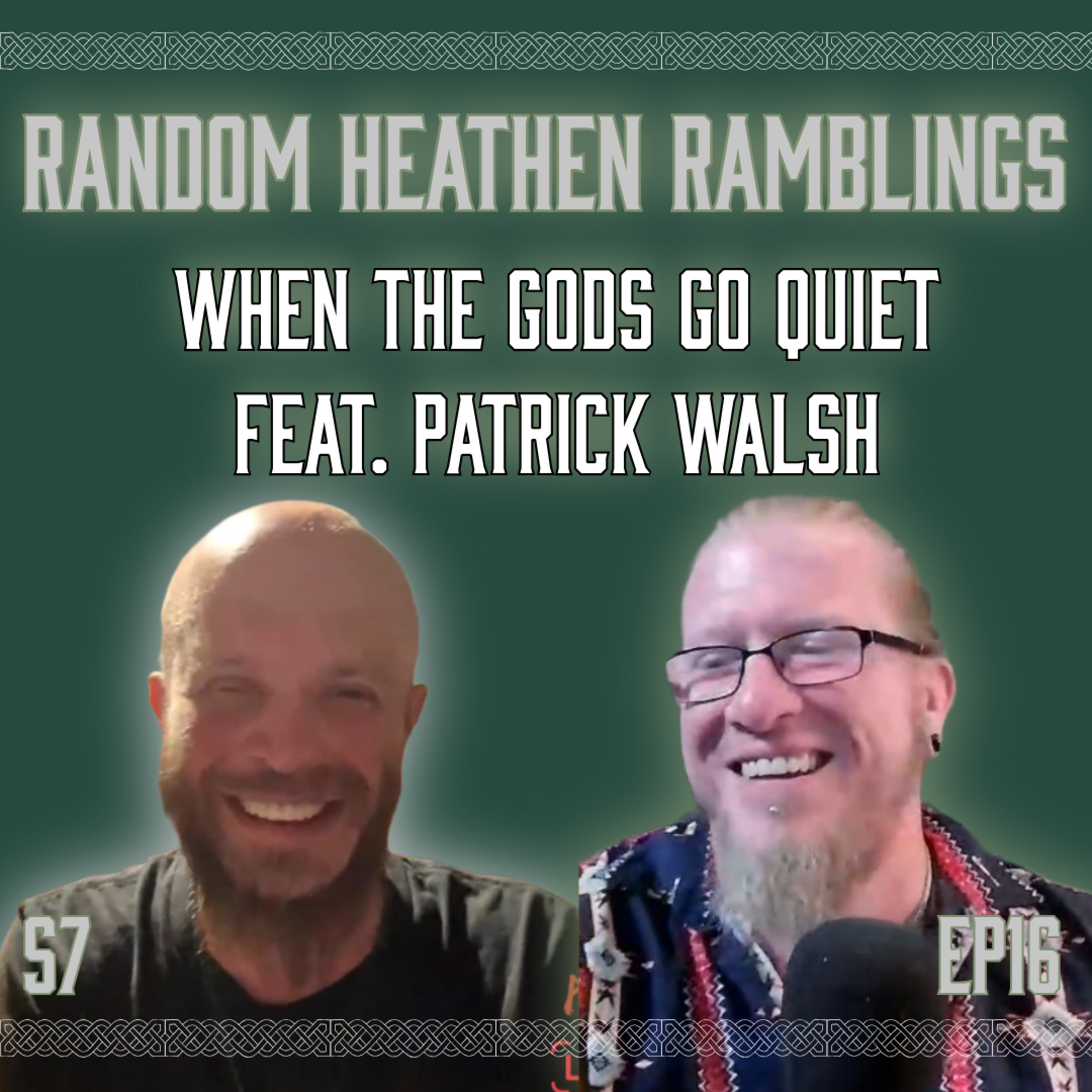 When The Gods Go Quiet [RHR S7, EP16 feat. Patrick Walsh] episode artwork