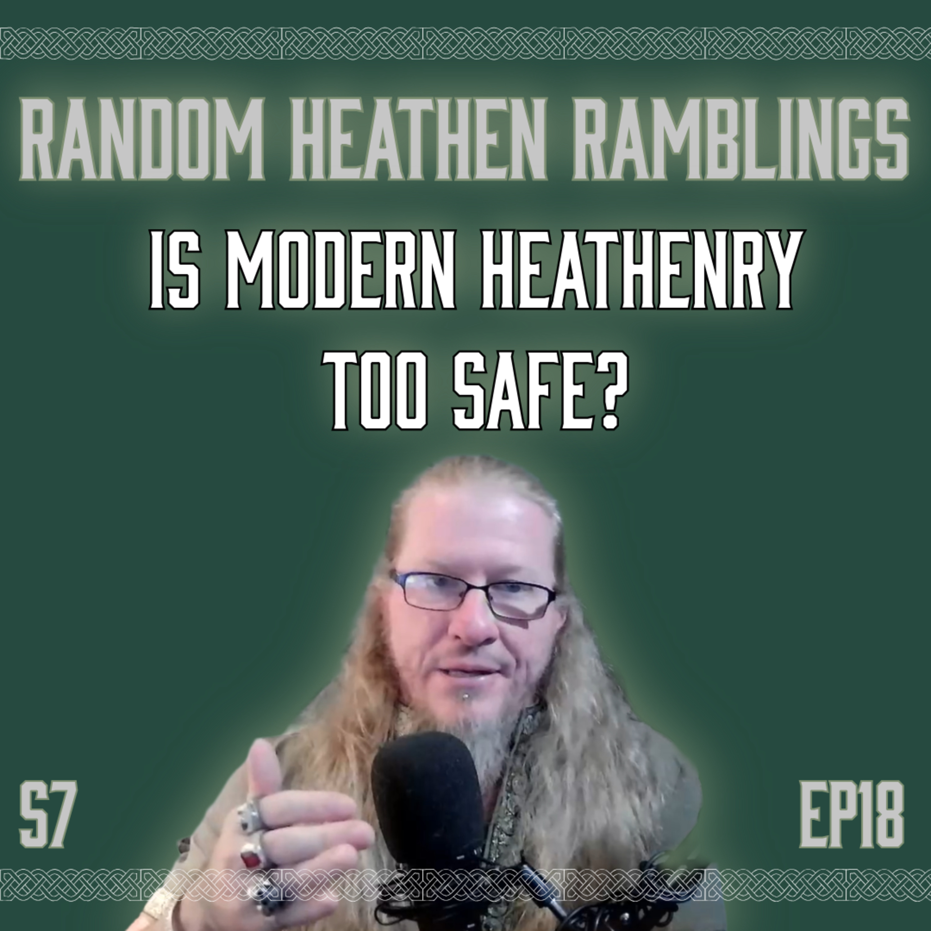 Is Modern Heathenry Too Safe? [RHR S7 EP18] episode artwork