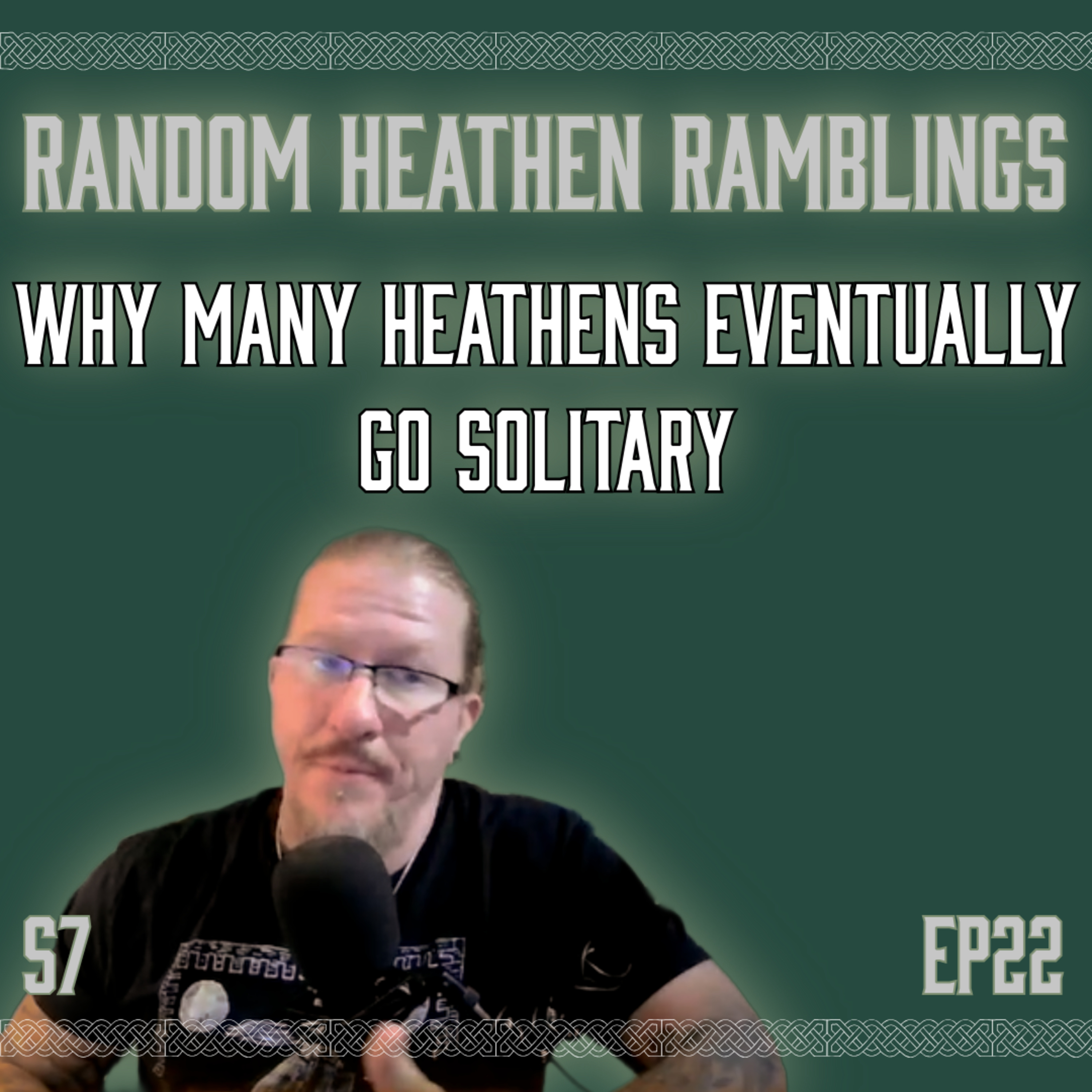 Why Heathens Eventually Go Solitary [RHR S7, EP22] episode artwork