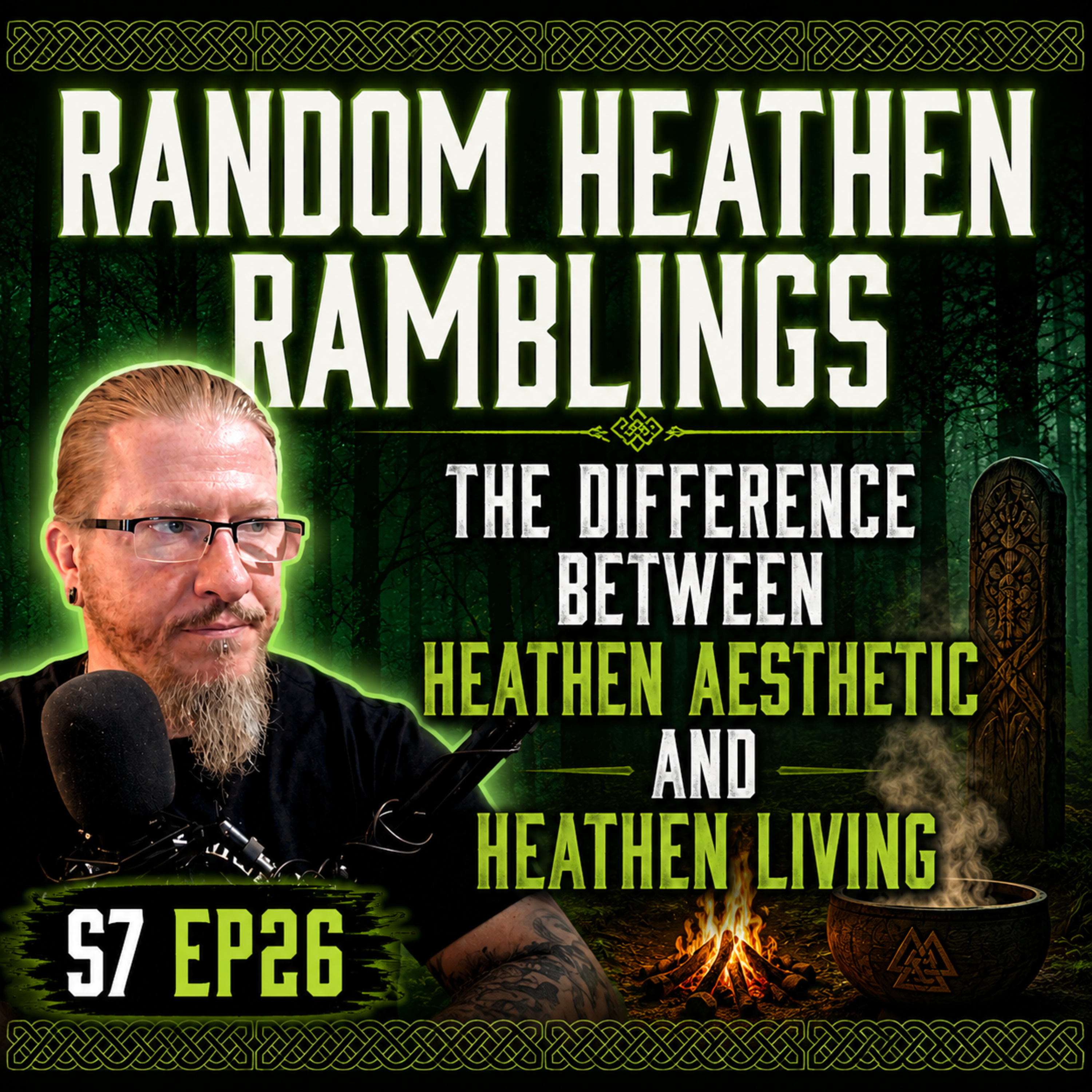 The Difference Between Heathen Aesthetic and Heathen Living [RHR S7, EP26] episode artwork