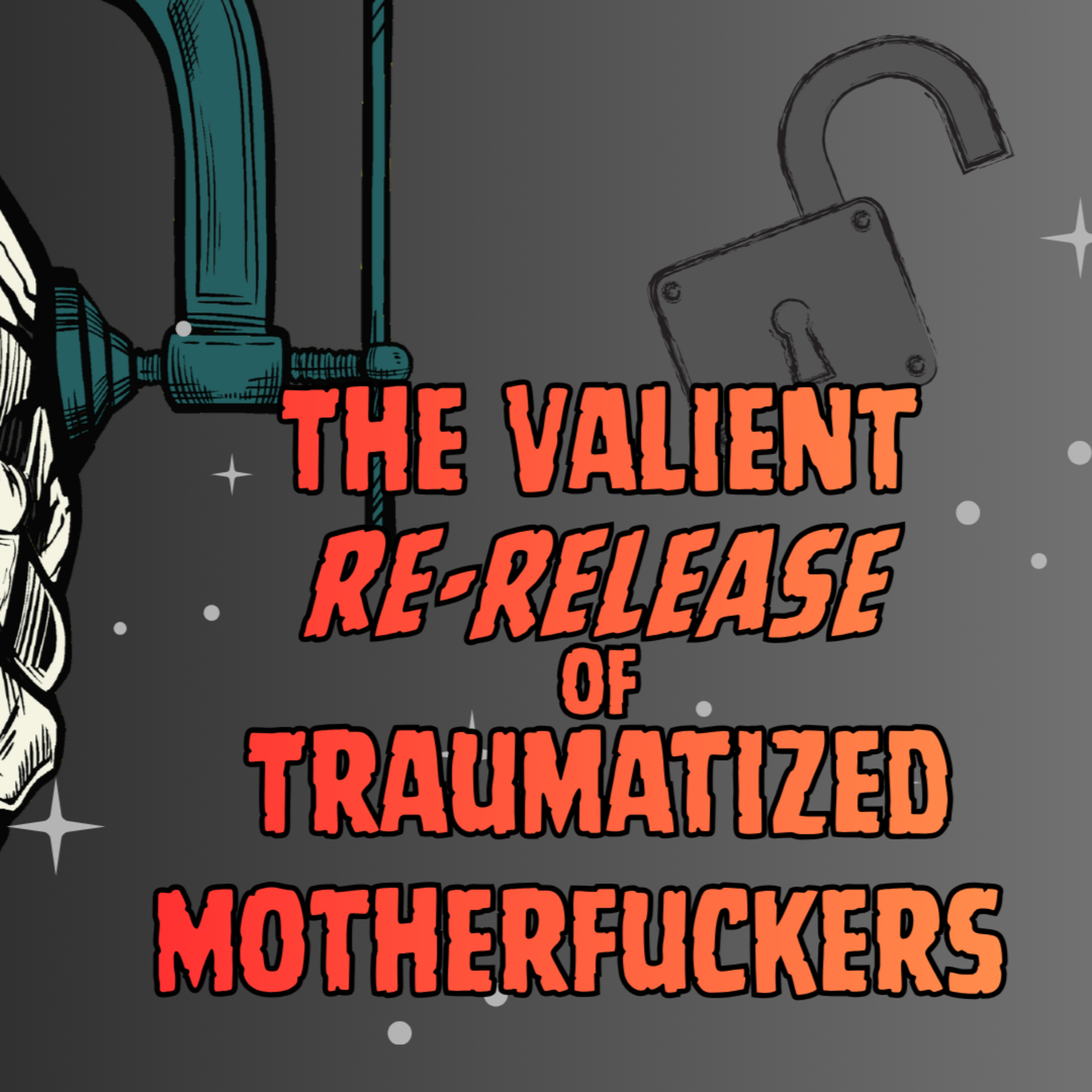 Announcing! The Re-Release of Traumatized Motherfuckers episode artwork