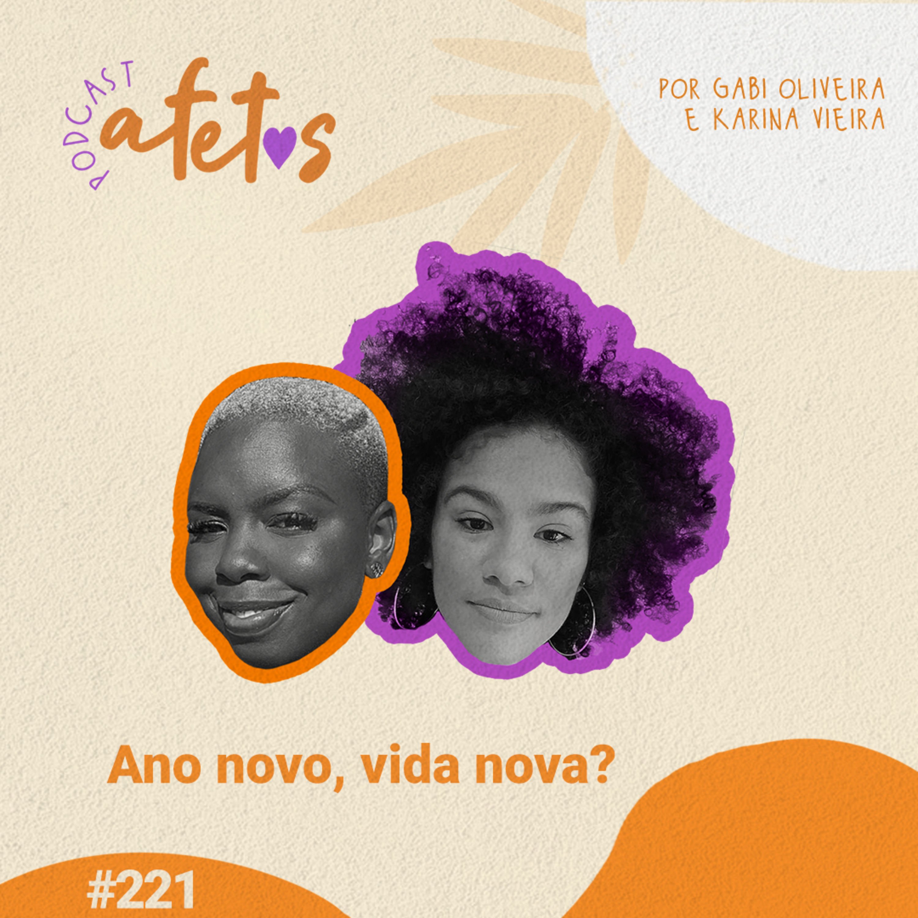 ANO NOVO, VIDA NOVA? - AFETOS #221