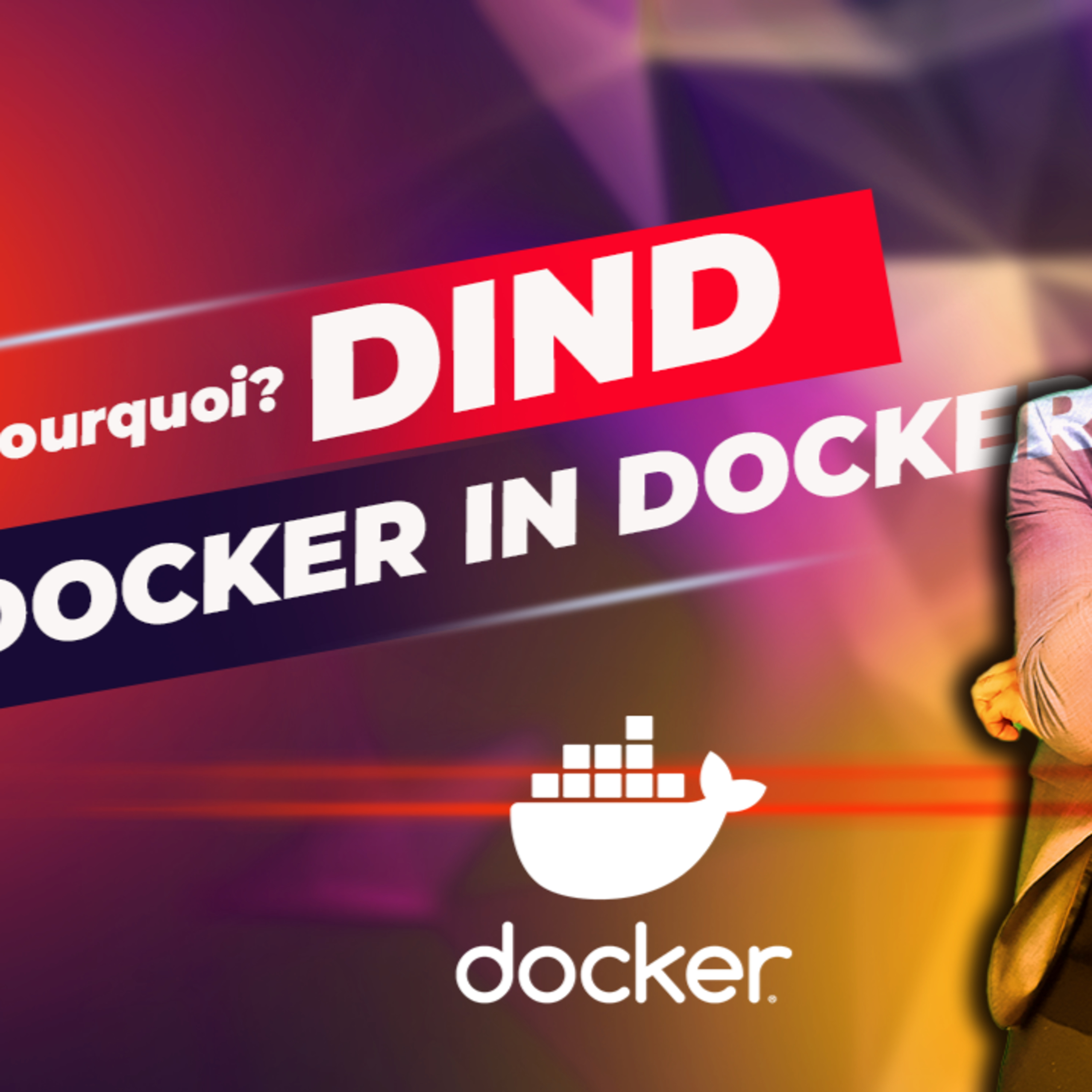 93 - [Docker] Docker in docker expliqué simplement episode artwork