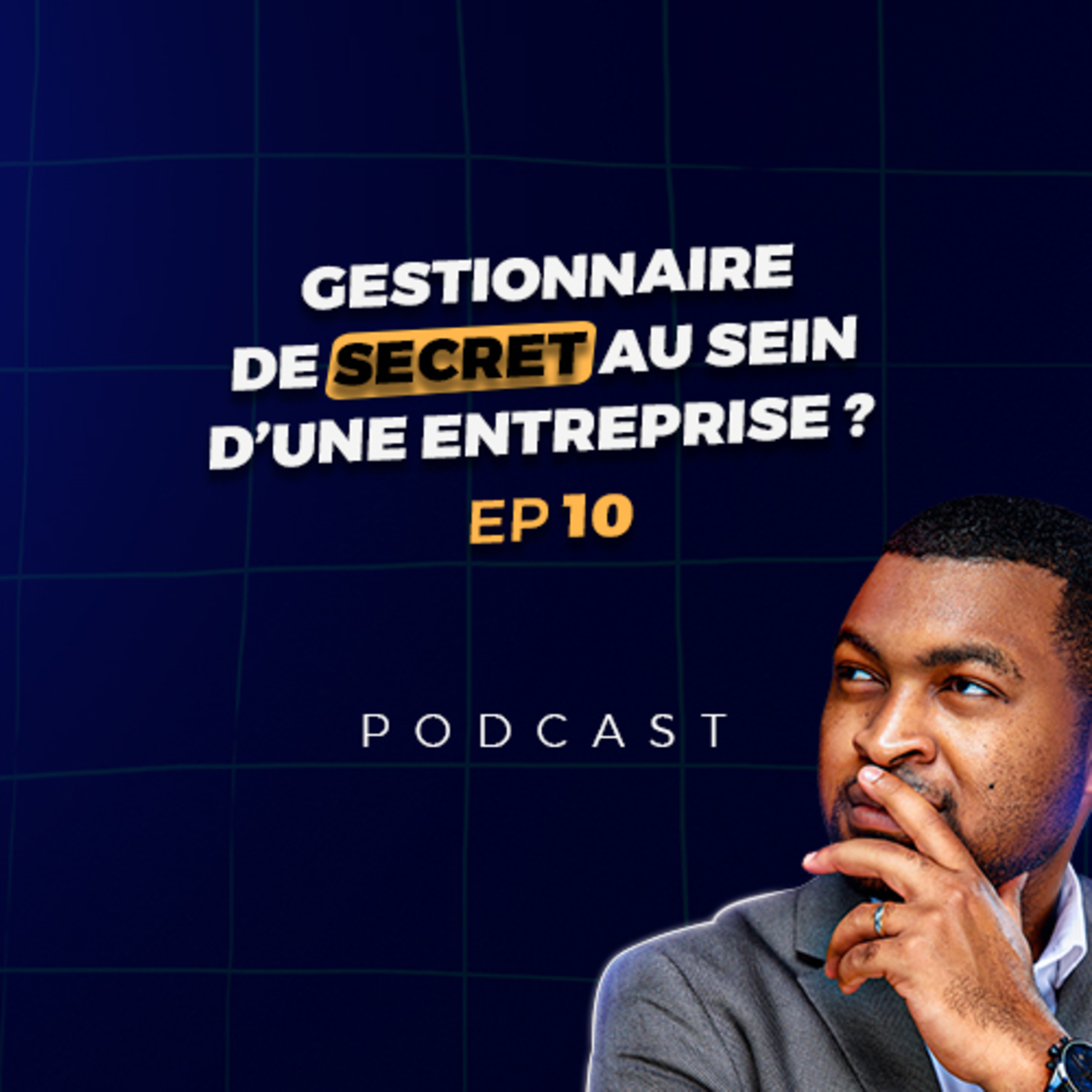 10 - [Sécurité] Gestionnaire de secret au sein d’une entreprise episode artwork